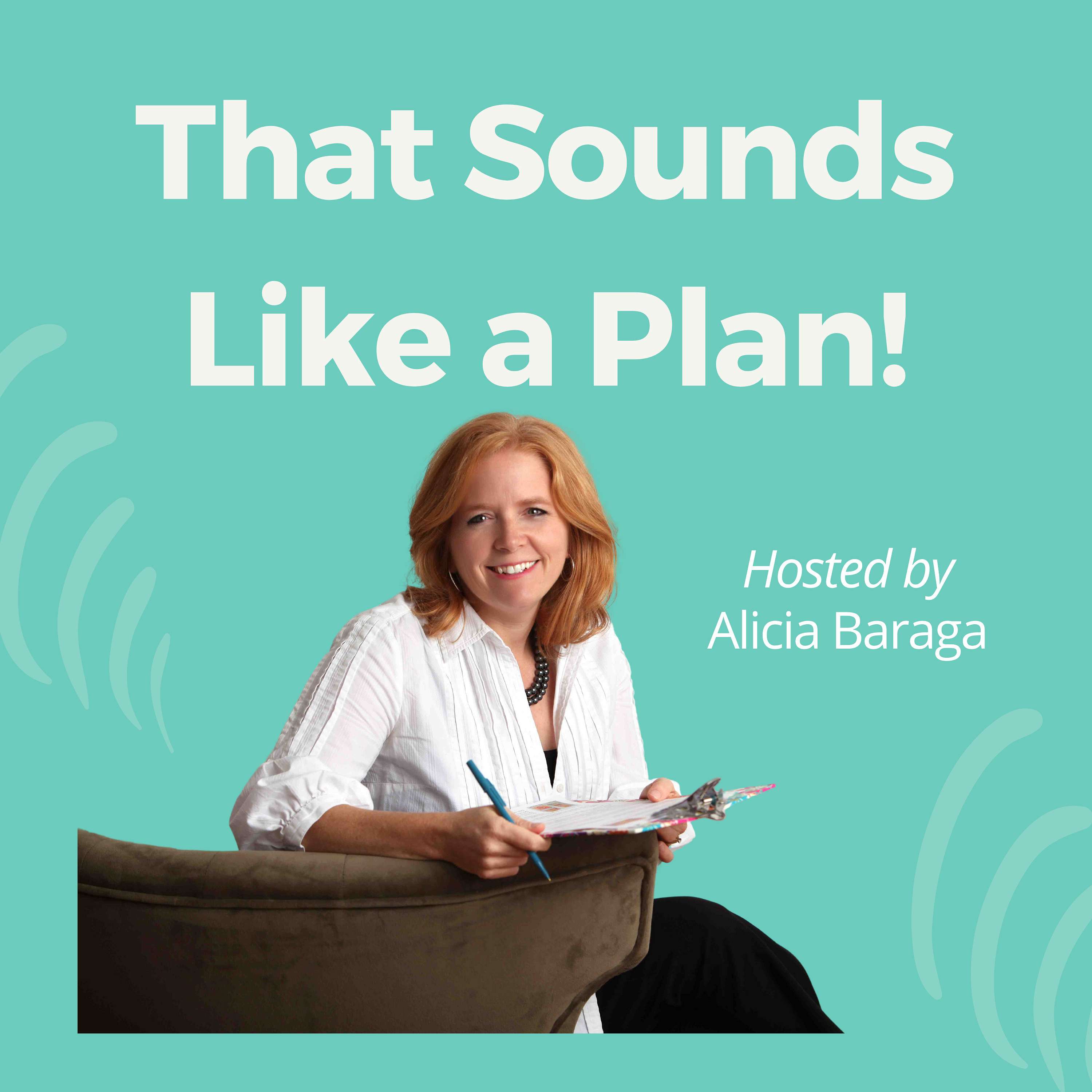 That Sounds Like a Plan!