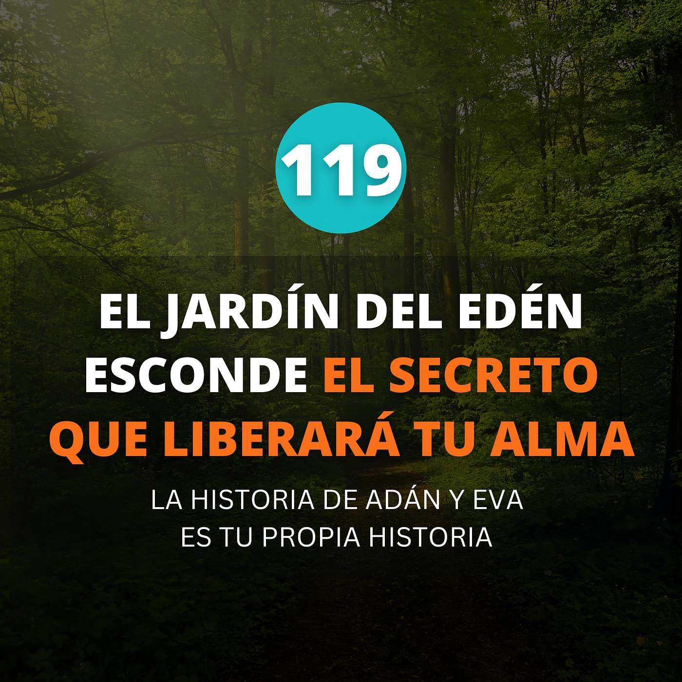 LA HISTORIA DEL JARDÍN DEL EDÉN ESCONDE EL SECRETO QUE TE LIBERARÁ PARA SIEMPRE episode artwork