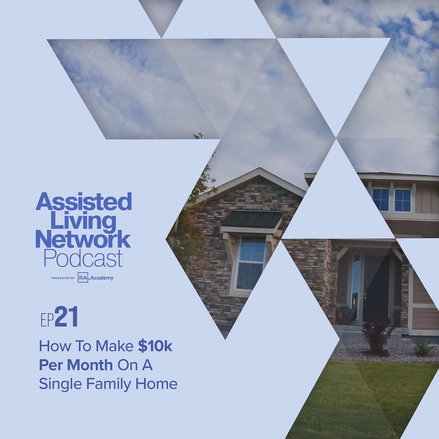 How To Make $10k Per Month On A Single Family Home episode artwork