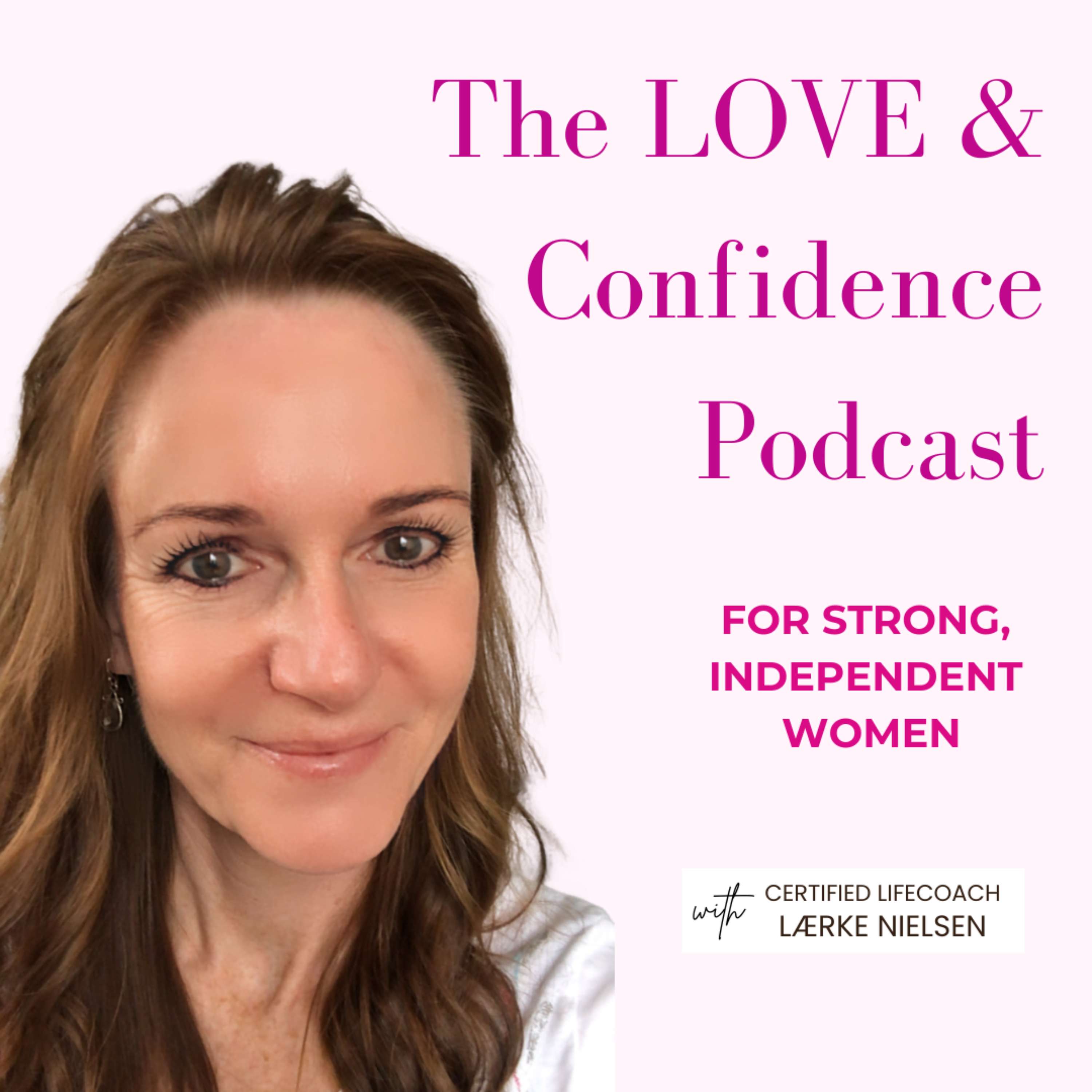 The Love & Confidence Podcast