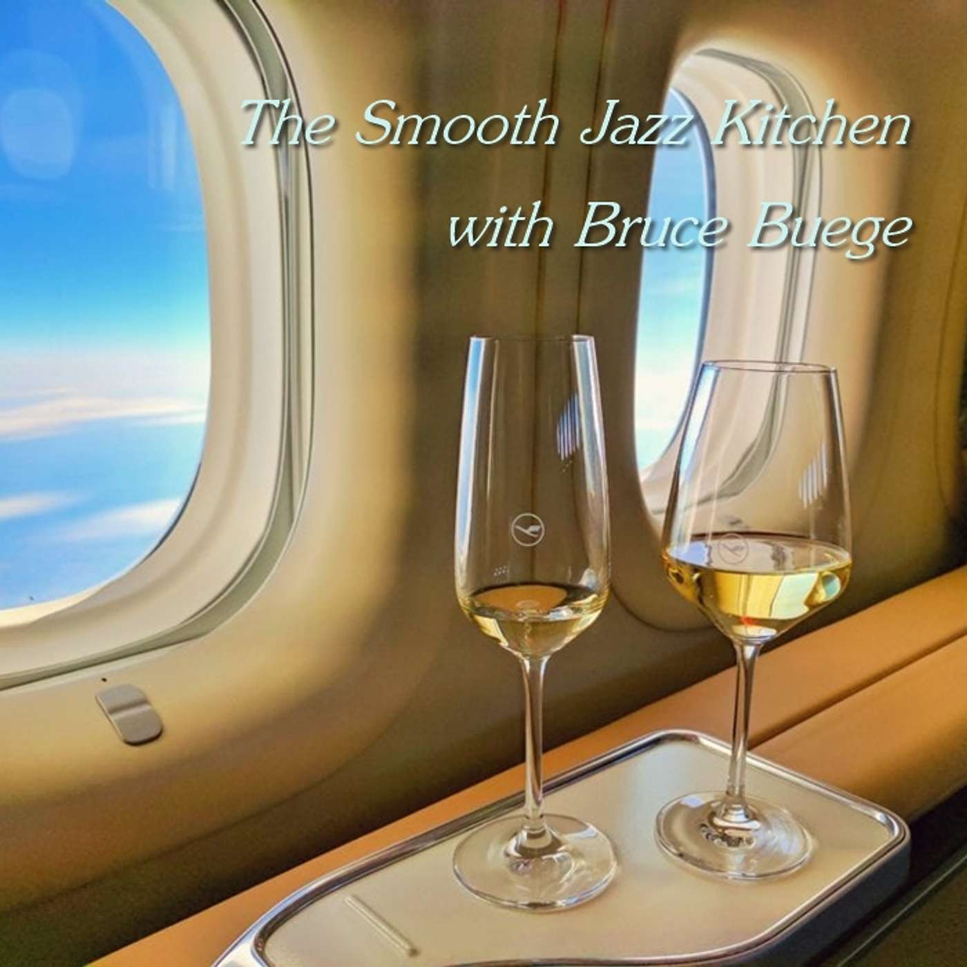 The Smooth Jazz Kitchen with Chef Bruce Buege