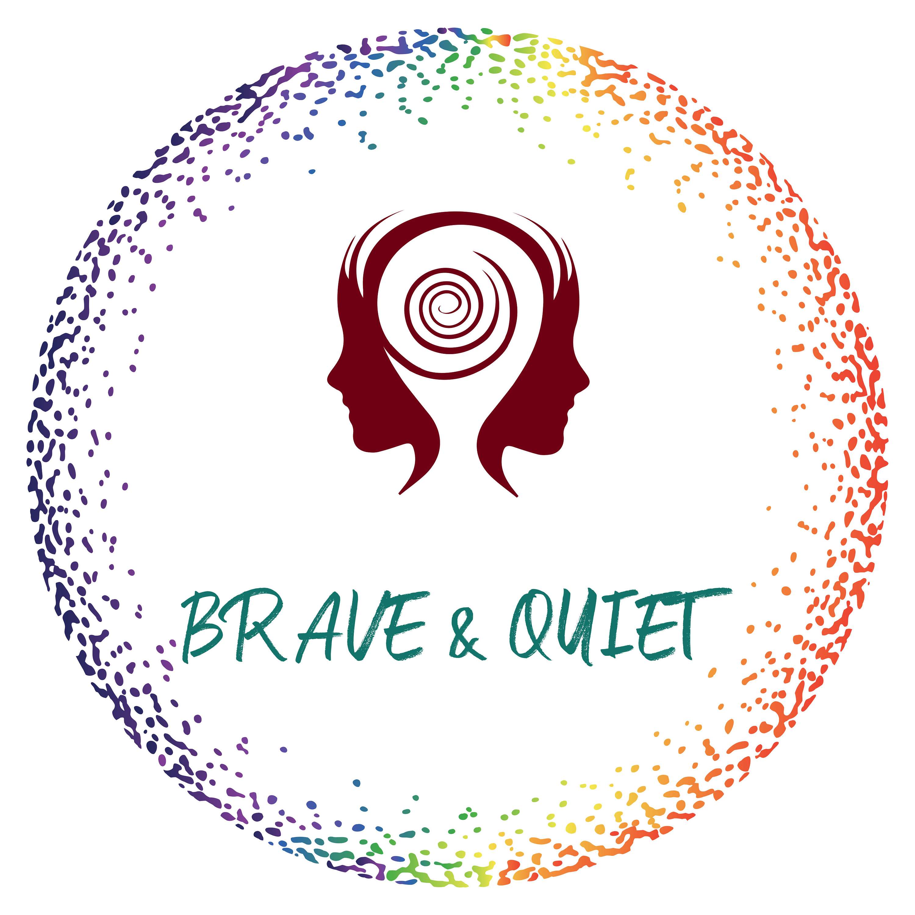Brave and Quiet podcast artwork
