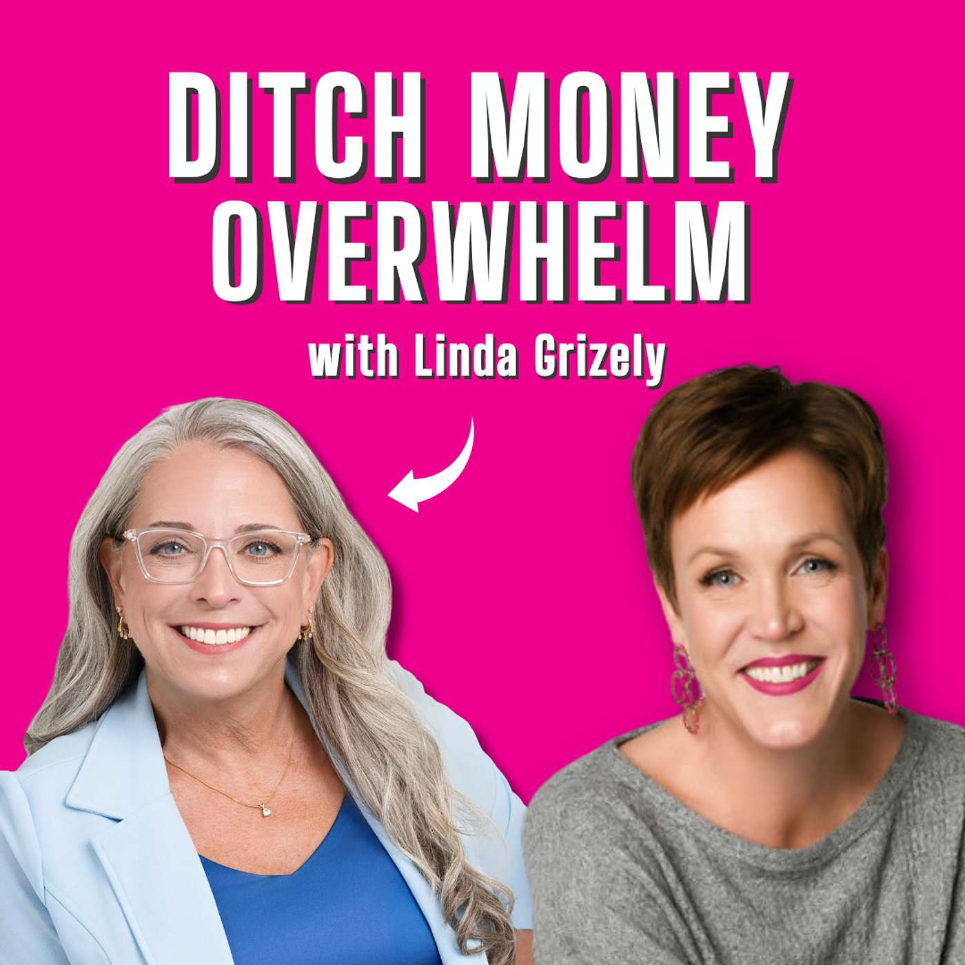 Ditch Money Overwhelm with Linda Grizely