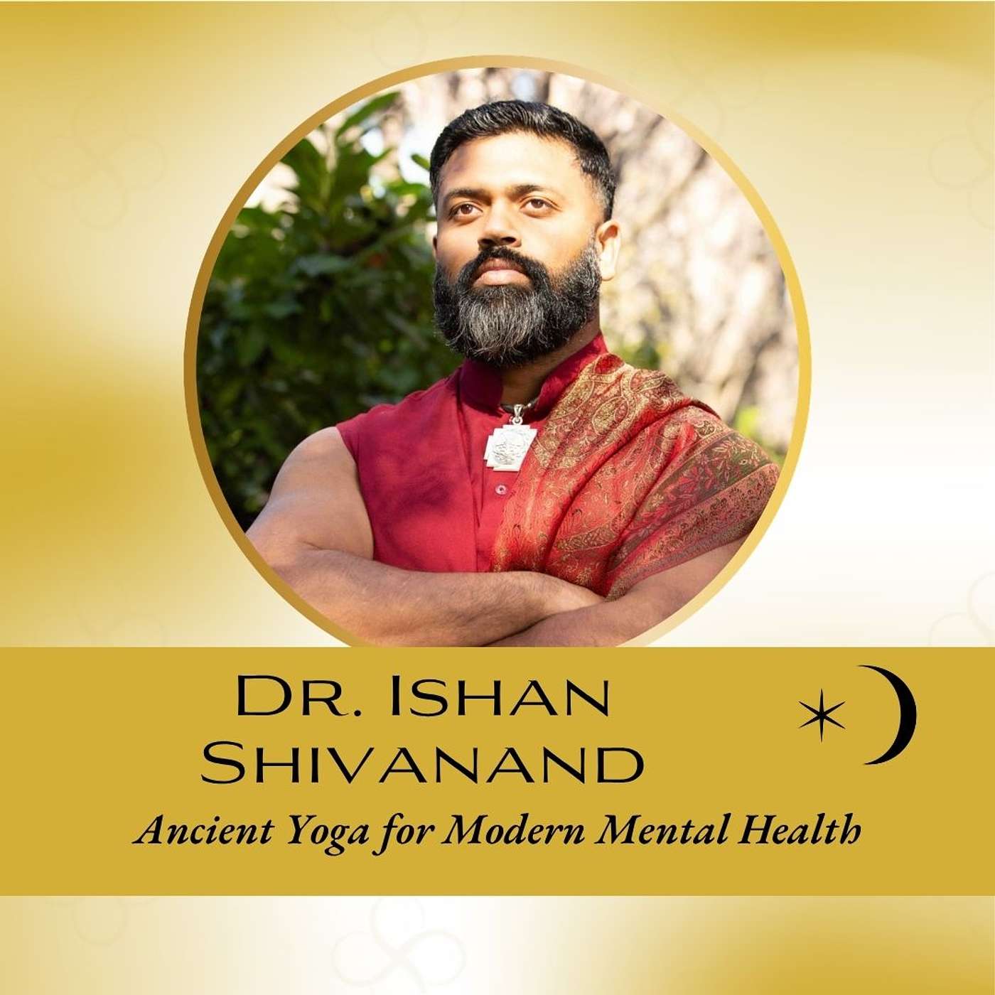 Interview: Ancient Yoga for Modern Mental Health - End Burnout with Dr. Ishan Shivanand episode artwork