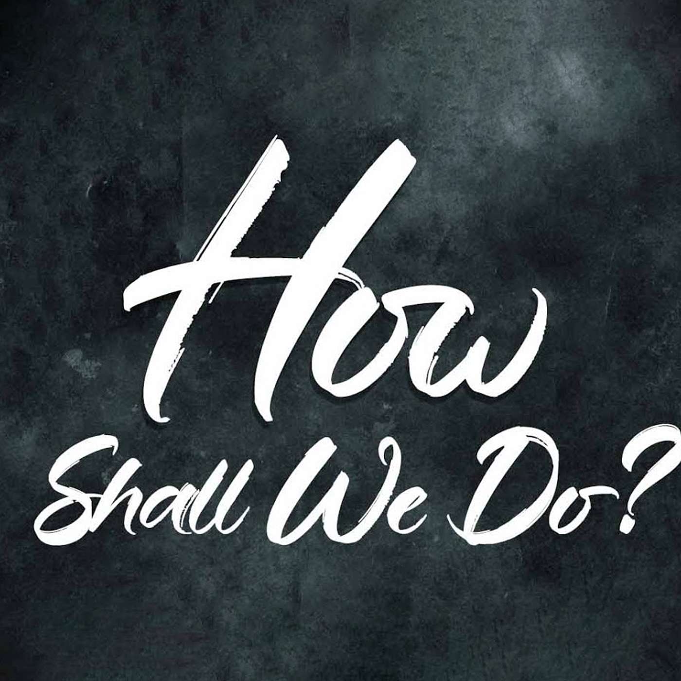 How Shall We Do? - Sunday PM 05/11/2025 - Pastor Bob Gray II episode artwork