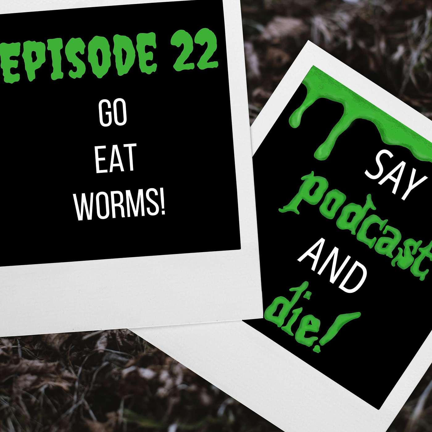 S01E22 - Go Eat Worms! (Goosebumps #21)