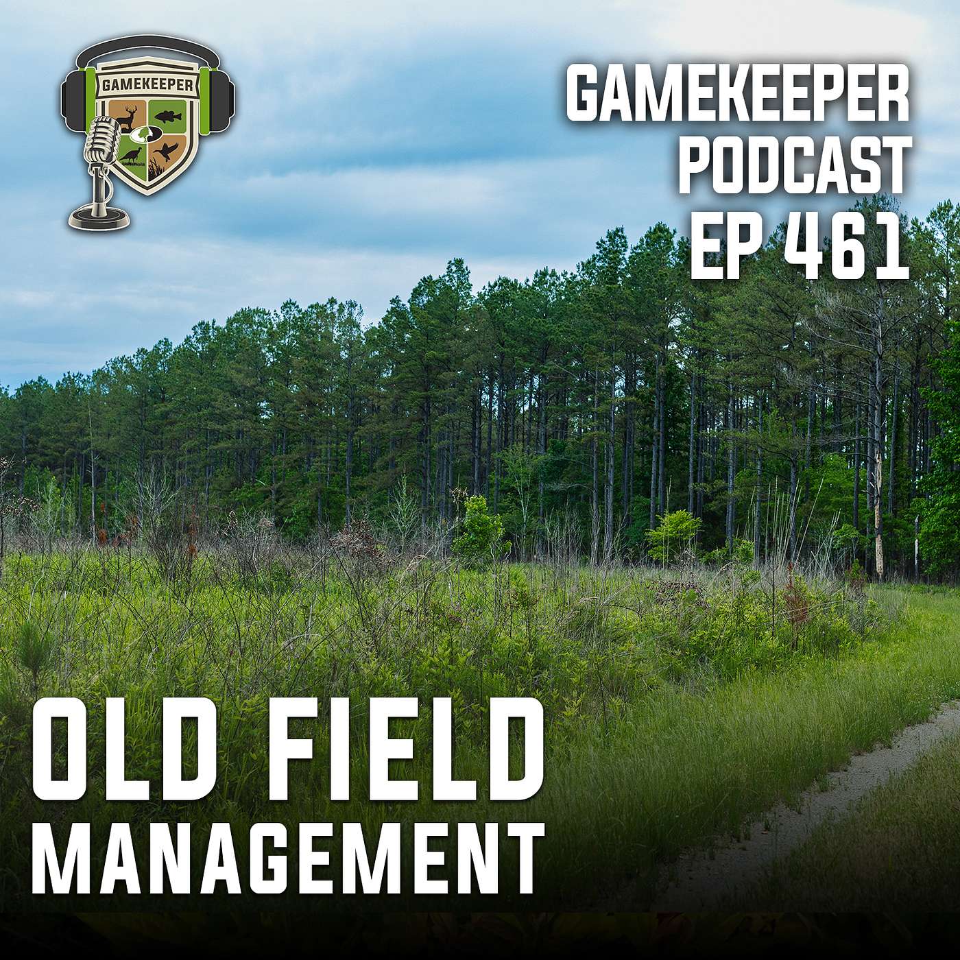 EP: 461 | Old Field Management