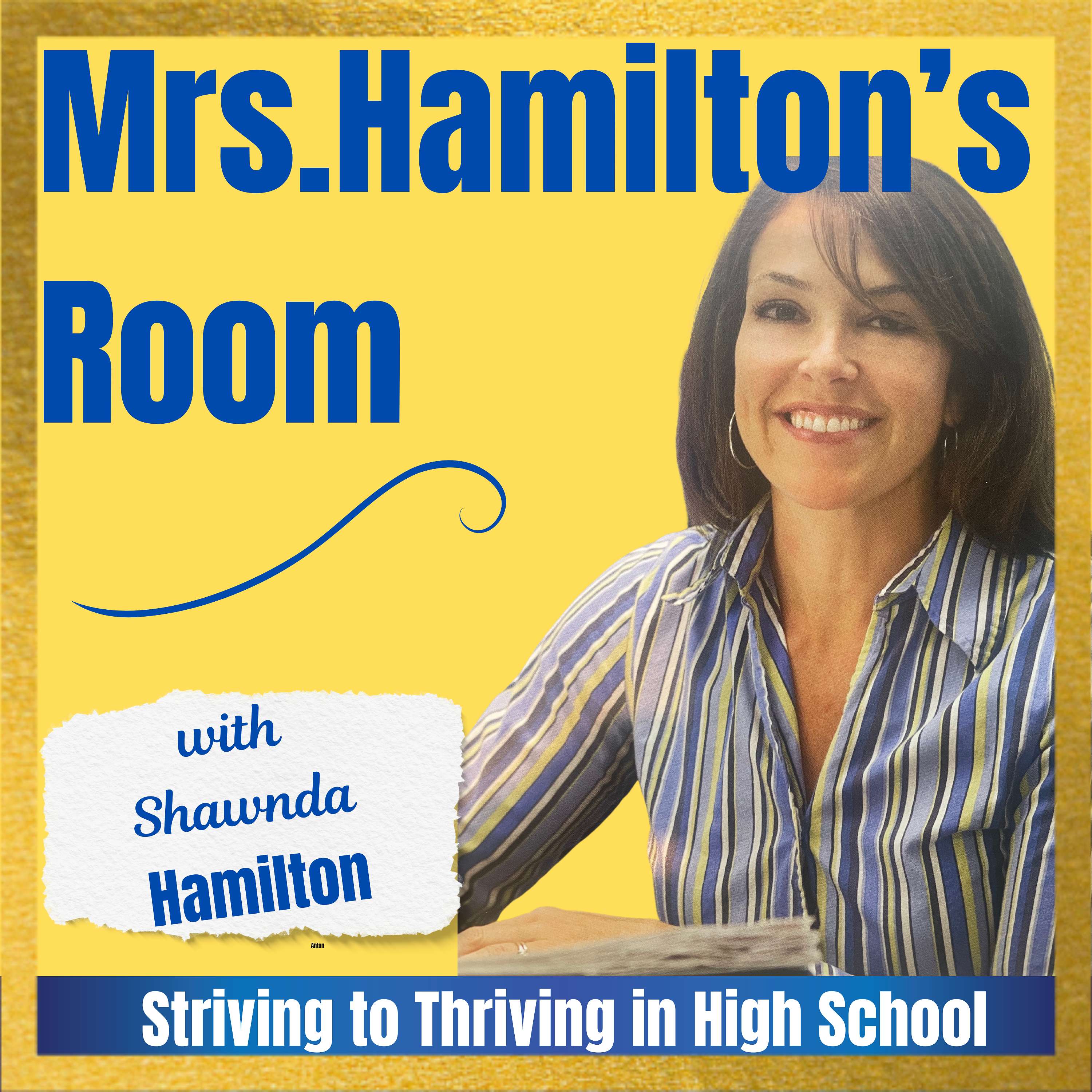 Mrs. Hamilton's Room - Tips for thriving in high school, for students and parents 