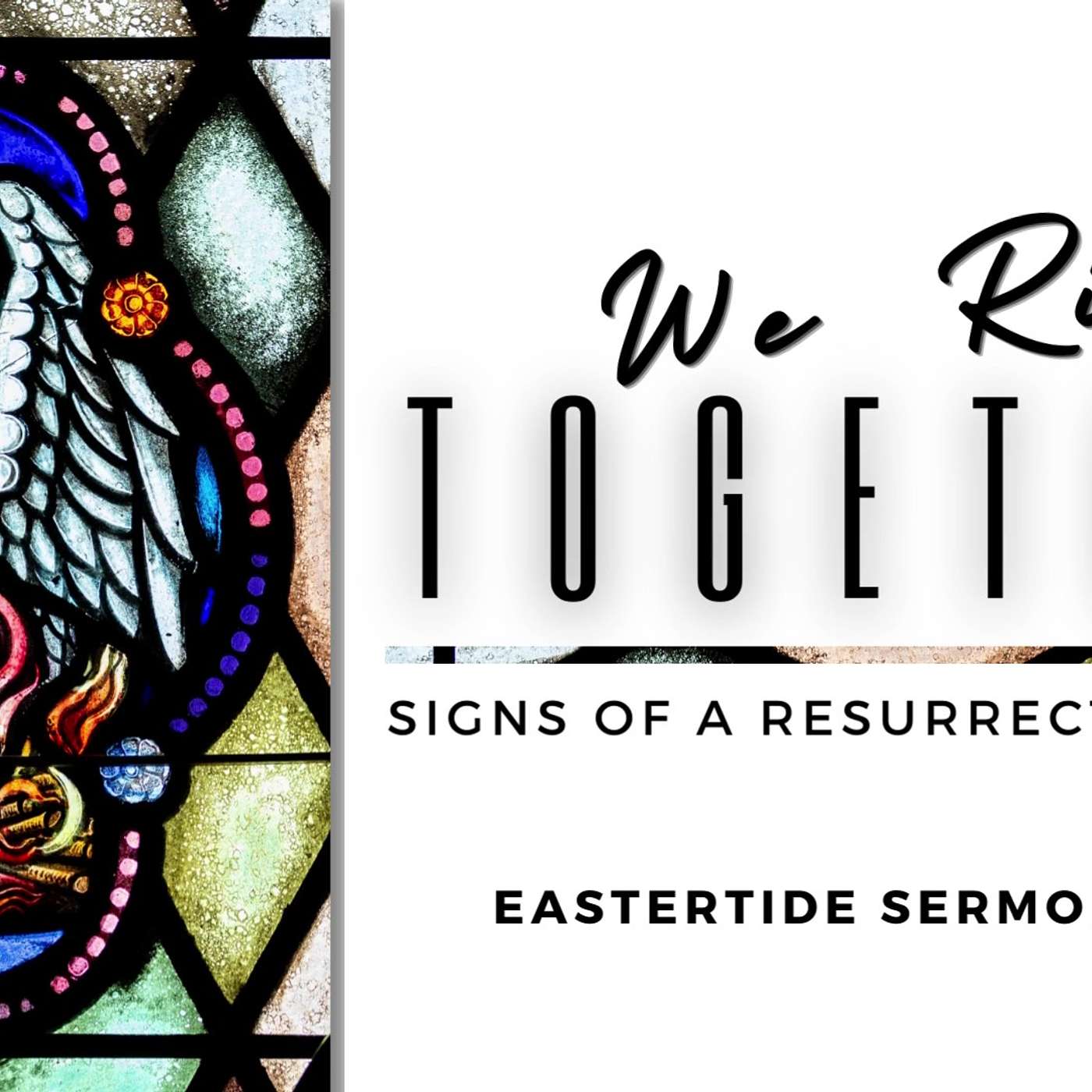 We Rise Together: Signs of a Resurrected People-Do You Believe This?