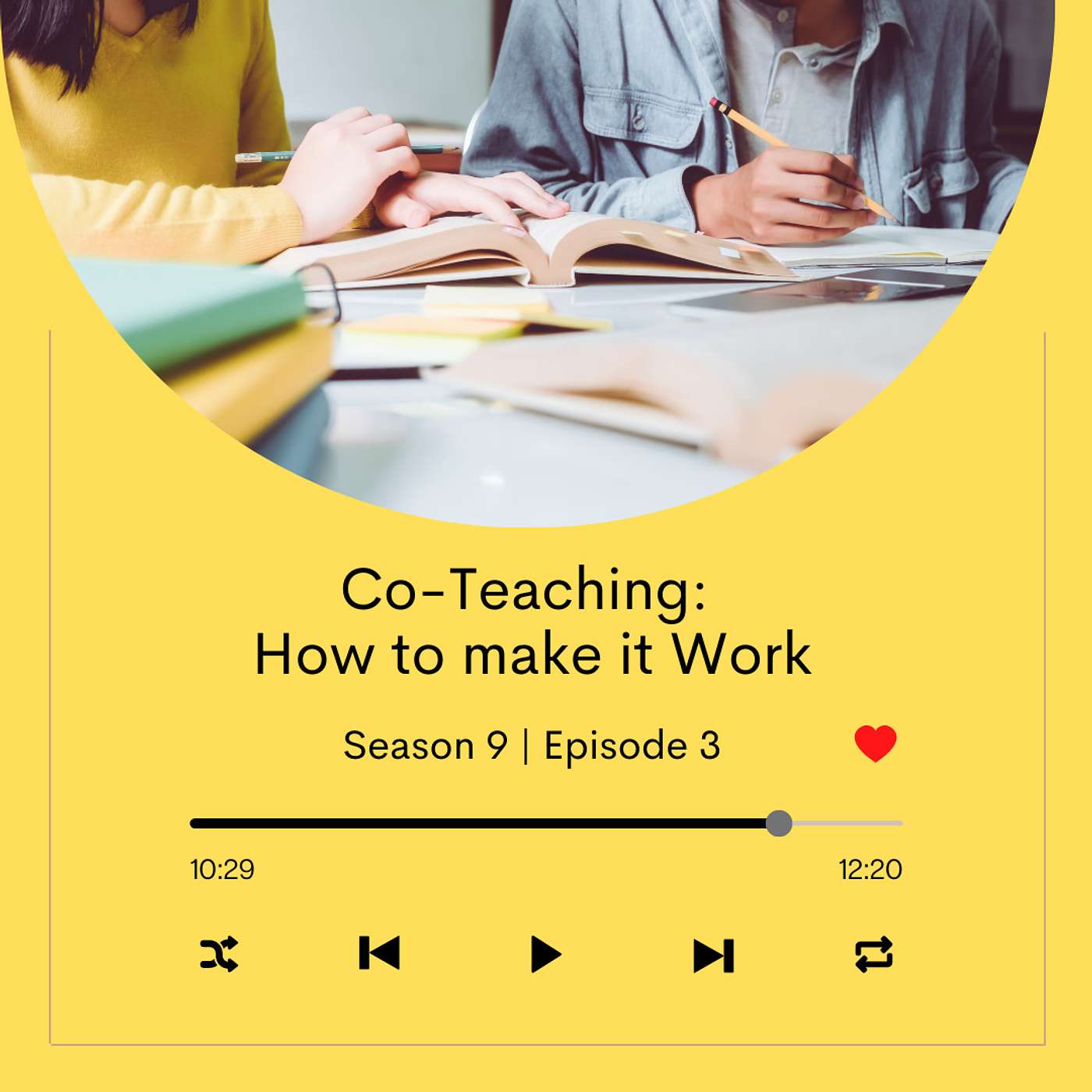 S9 E3: Co-Teaching Part 2: How to Make it Work