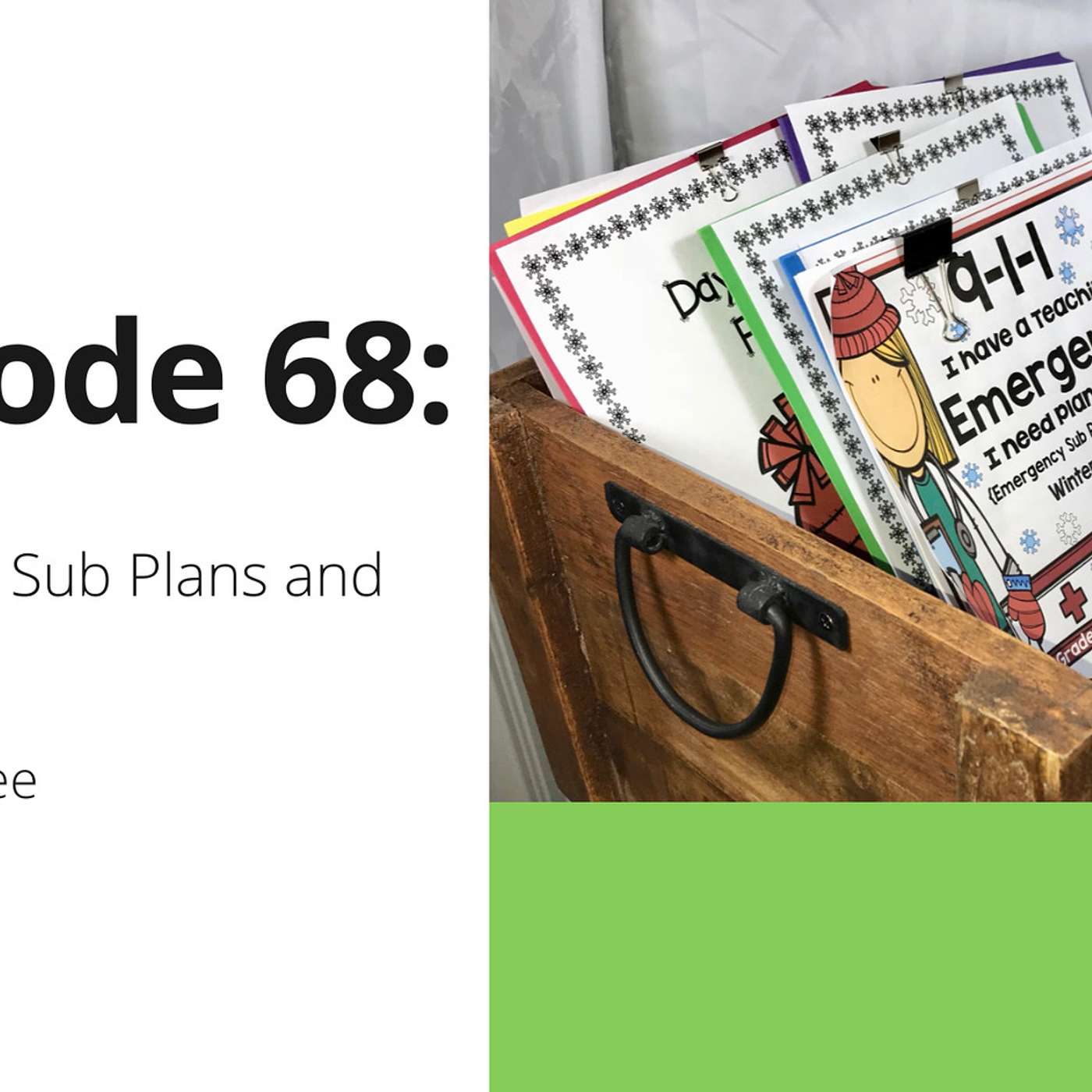68: Emergency Sub Plans and Germs