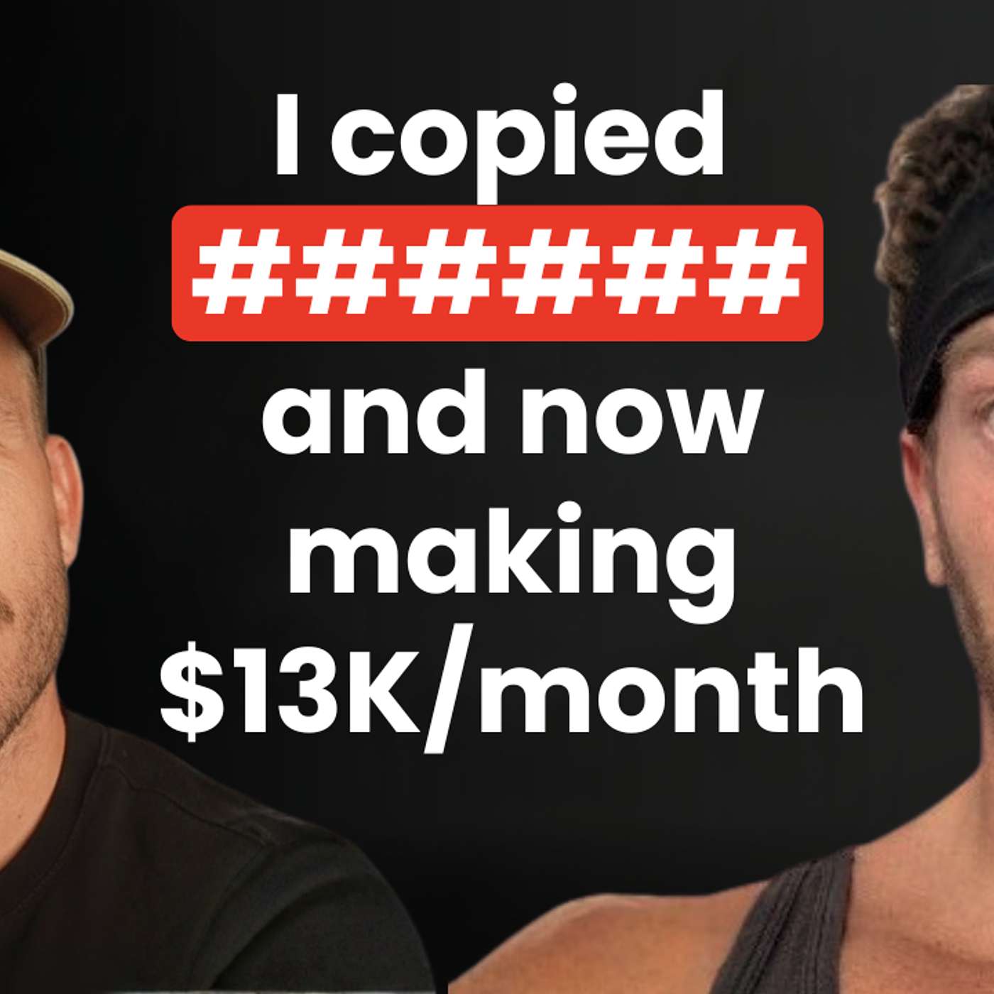 I Copy/Pasted a Mobile App and Now Make $13k/Month episode artwork