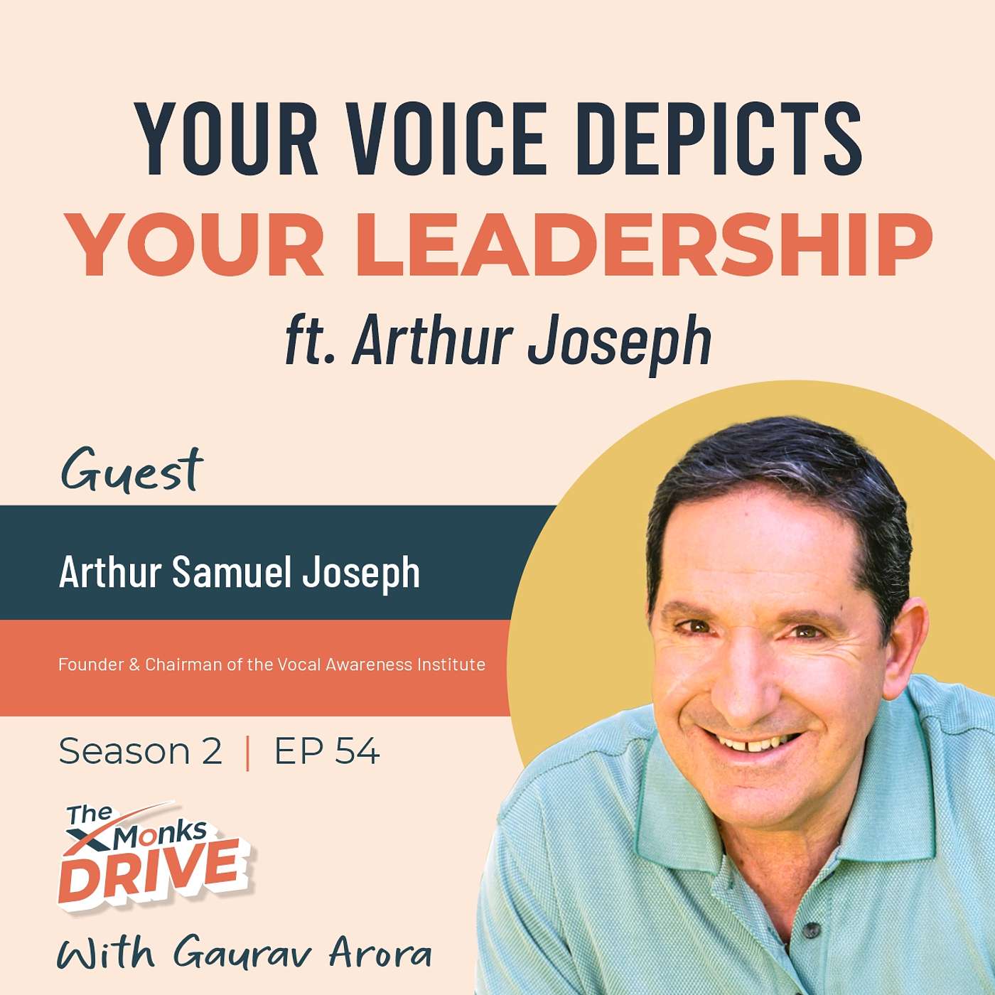 S2 E54: Your Voice Depicts Your Leadership ft. Arthur Joseph