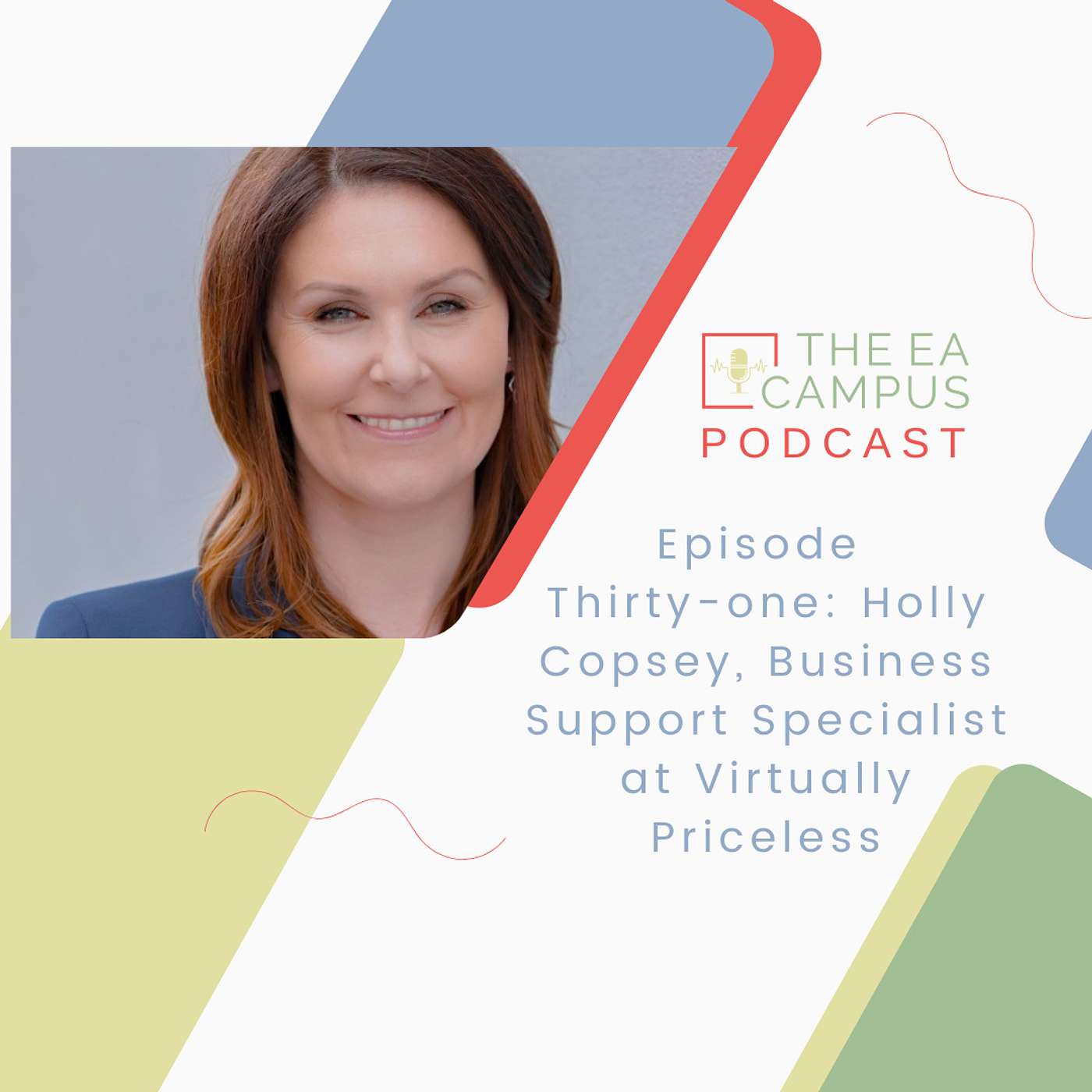 Ep 31: Holly Copsey, Business Support Specialist at Virtually Priceless