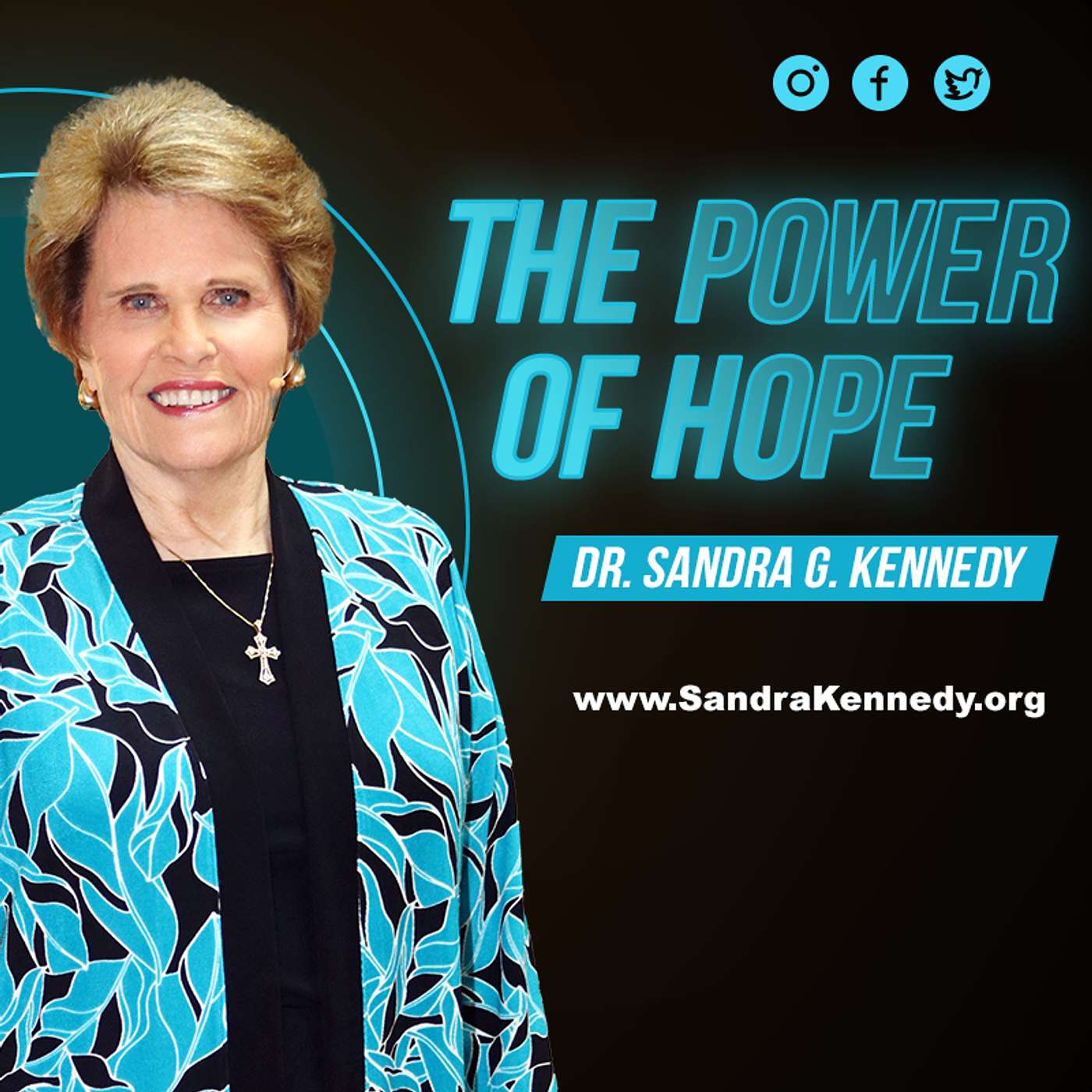 The Power of Hope | Dr. Sandra G. Kennedy The Power of Hope | Dr. Sandra G. Kennedy