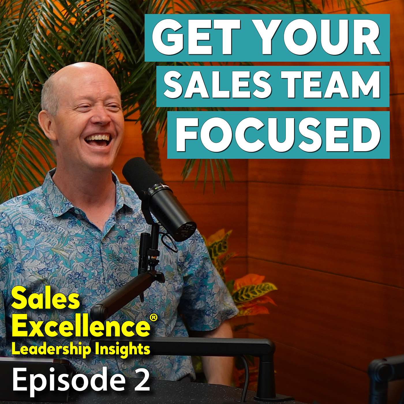 How to Align Sales Activities with Your Highest-Level Priorities - Sales Excellence Episode 2