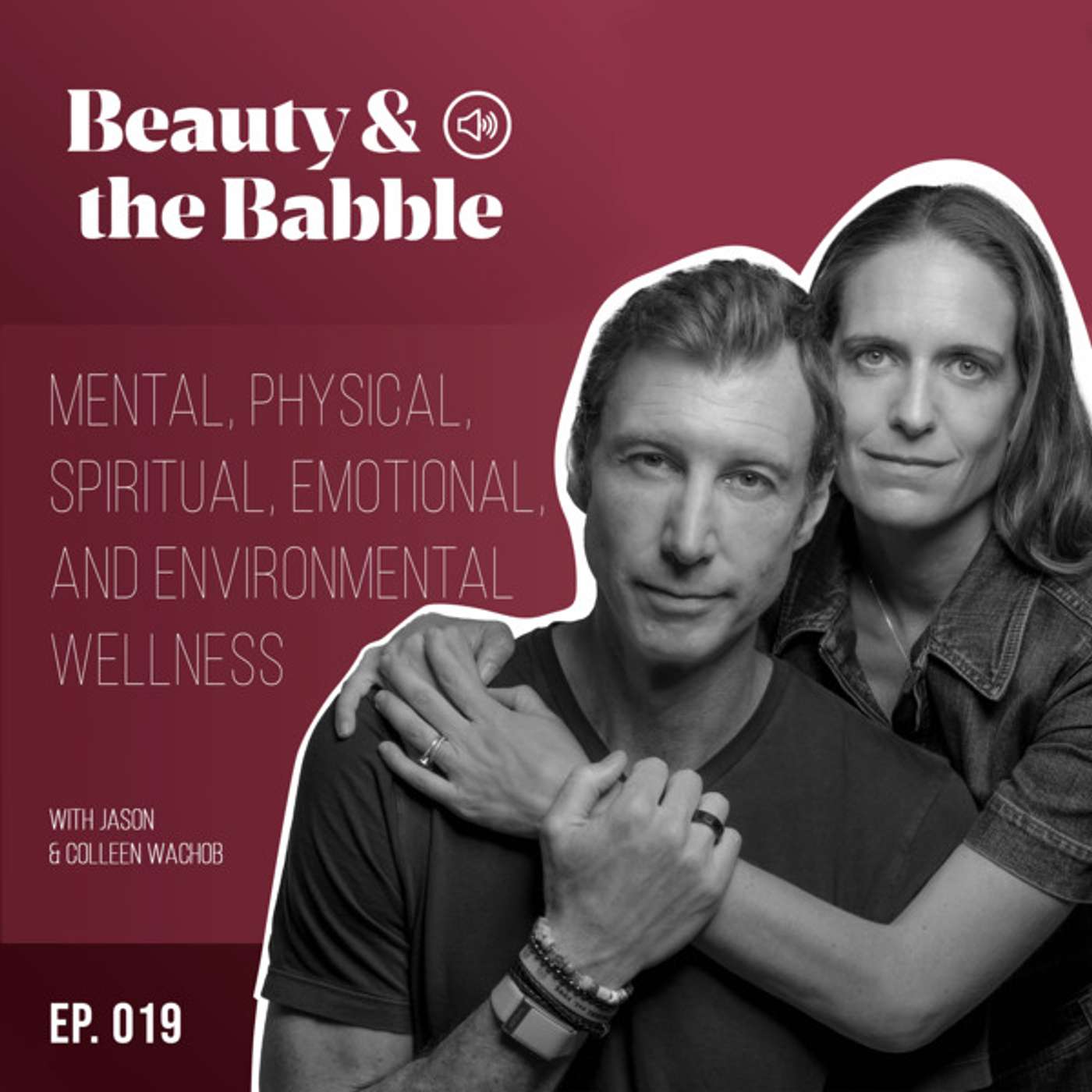 Mental, Physical, Spiritual, Emotional and Environmental Wellness with Jason and Colleen Wachob