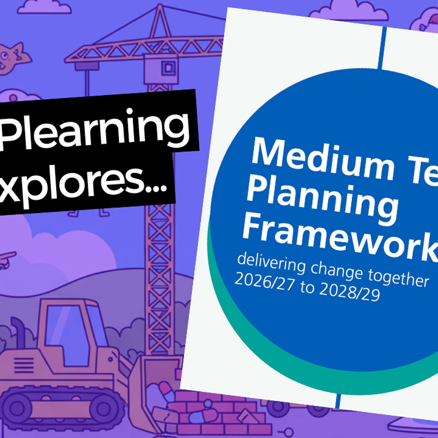 Explaining the new NHS Medium Term Planning Frame Work