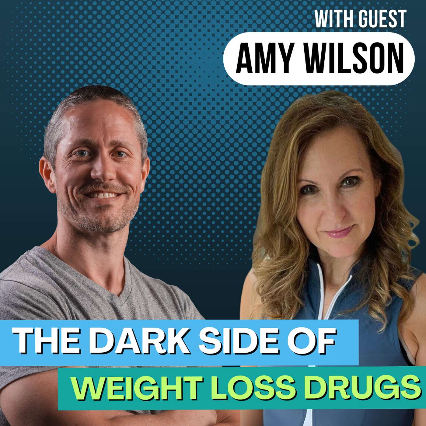 Ep 183: The Dark Side of GLP-1 Weight Loss Drugs (Ozempic, Mounjaro, Zepbound) with Amy Wilson