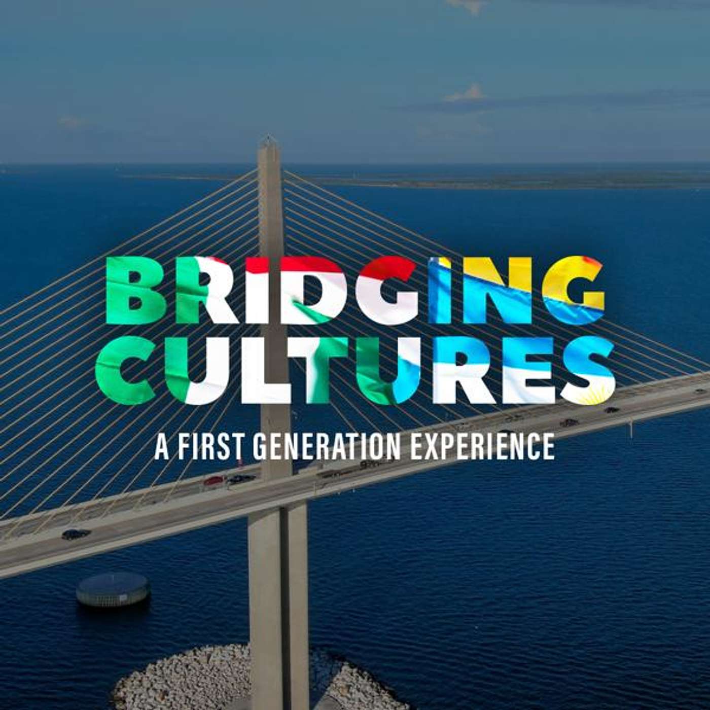 Bridging Cultures: A First Generation Experience 