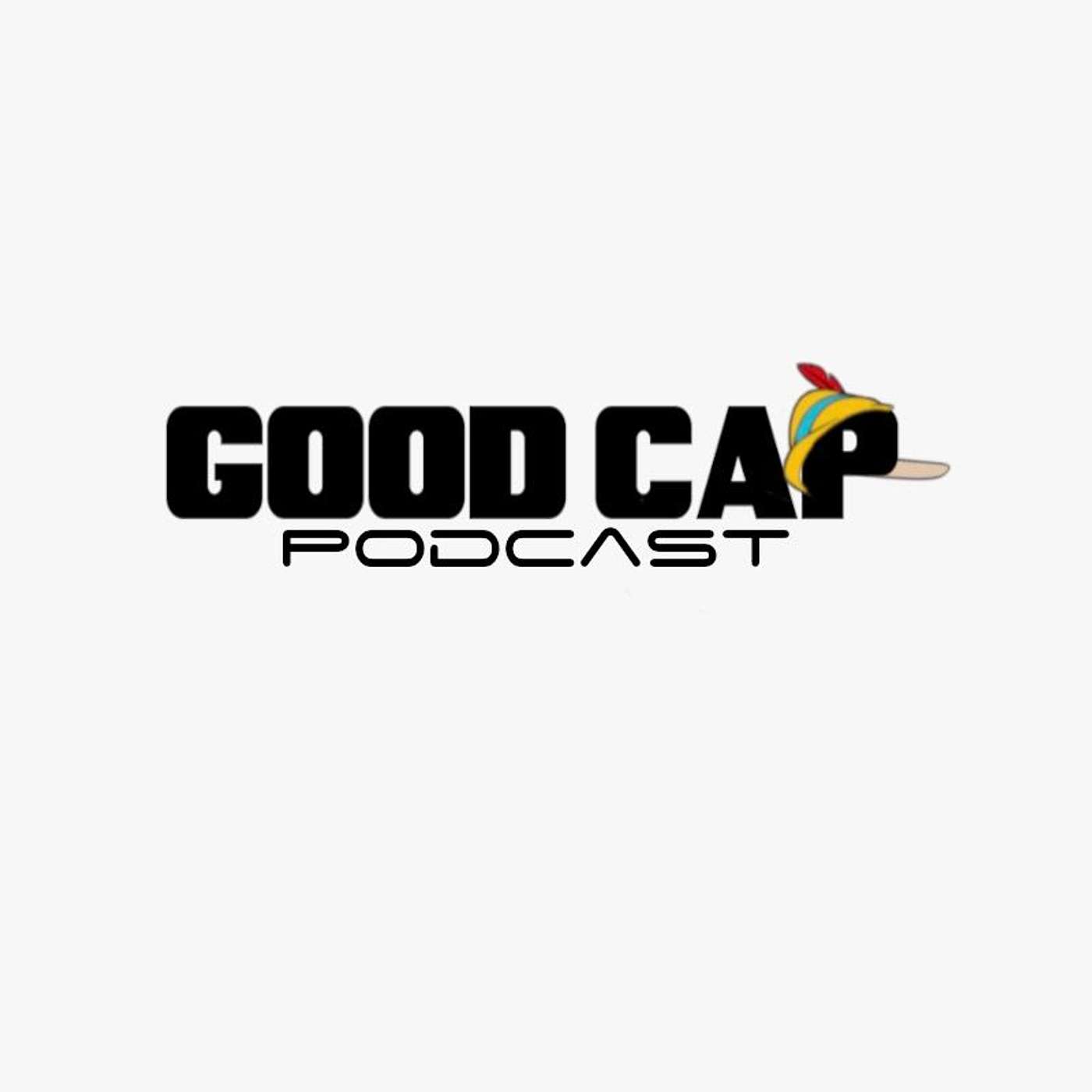 The Good Cap Podcast