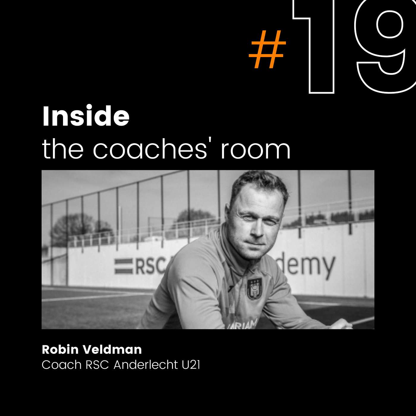Collaborating with your staff | Robin Veldman - Coach RSC Anderlecht's U21 | #19