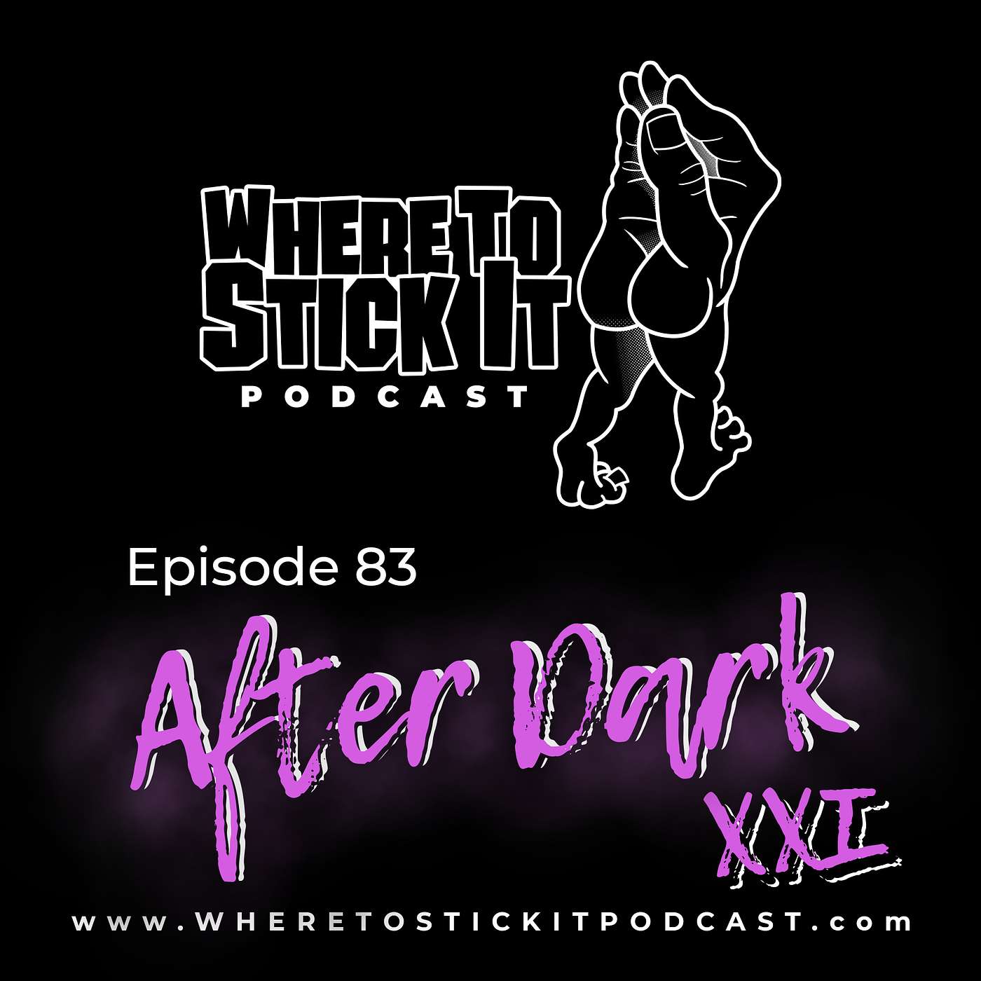 Episode 83 - After Dark XXI