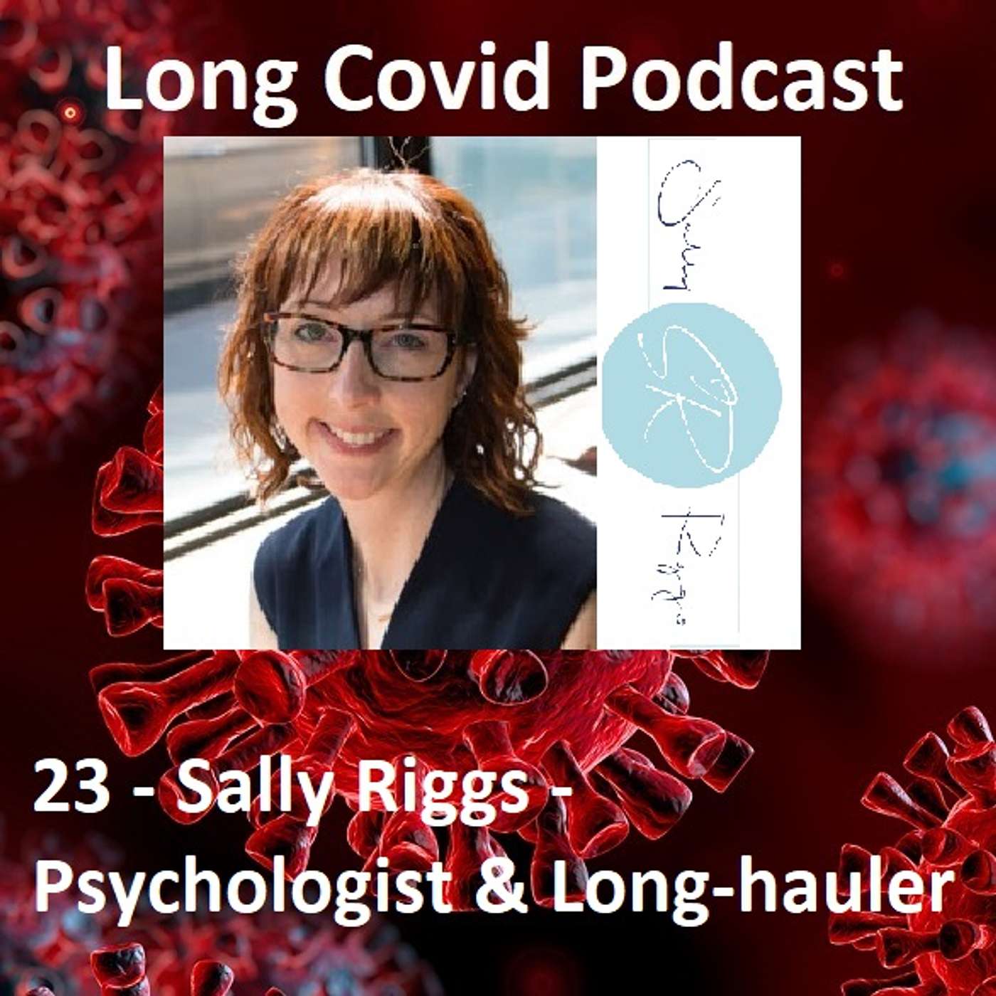 23 - Sally Riggs - Psychologist & Long-Hauler