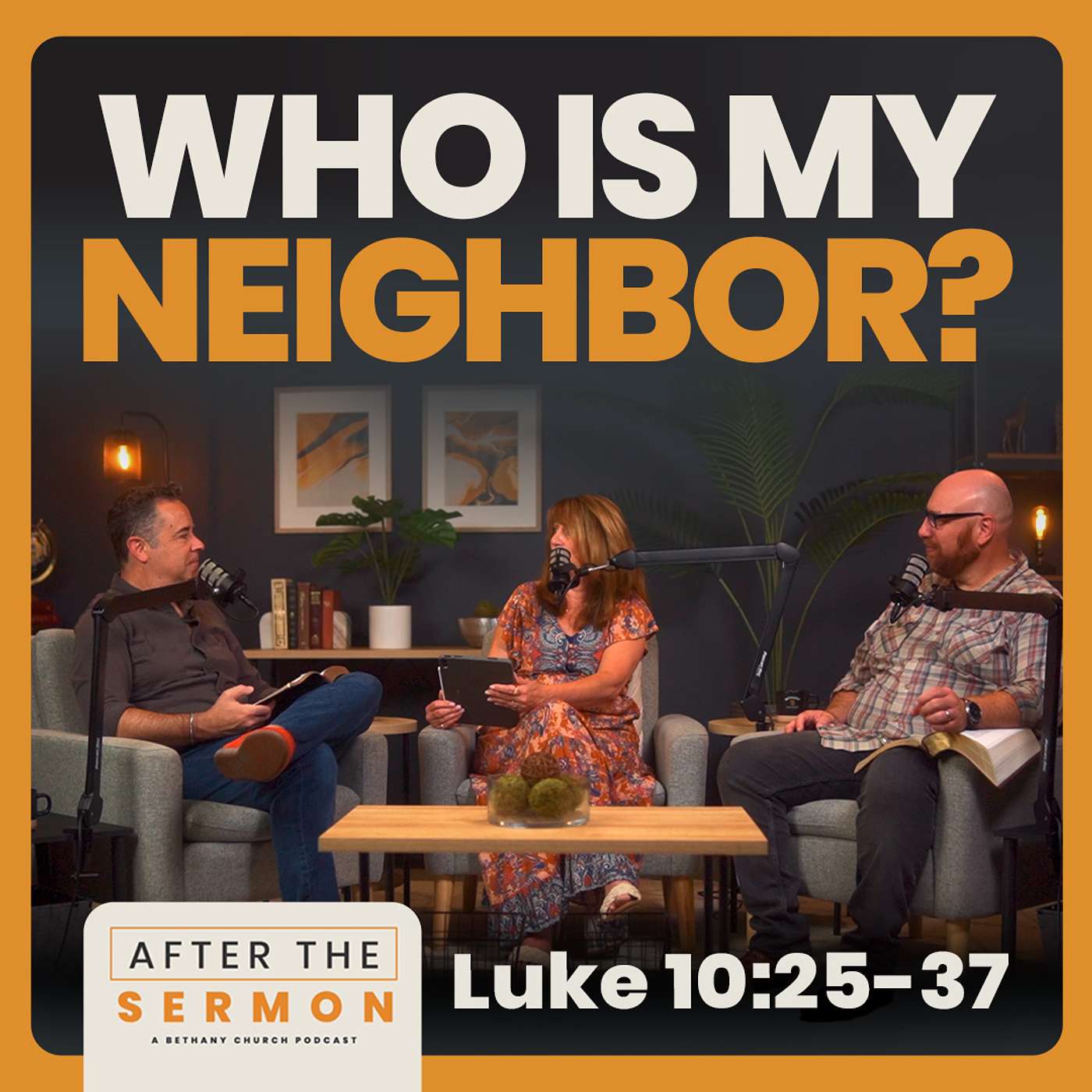 Who is my neighbor? • After The Sermon • Luke 10:25-37 episode artwork