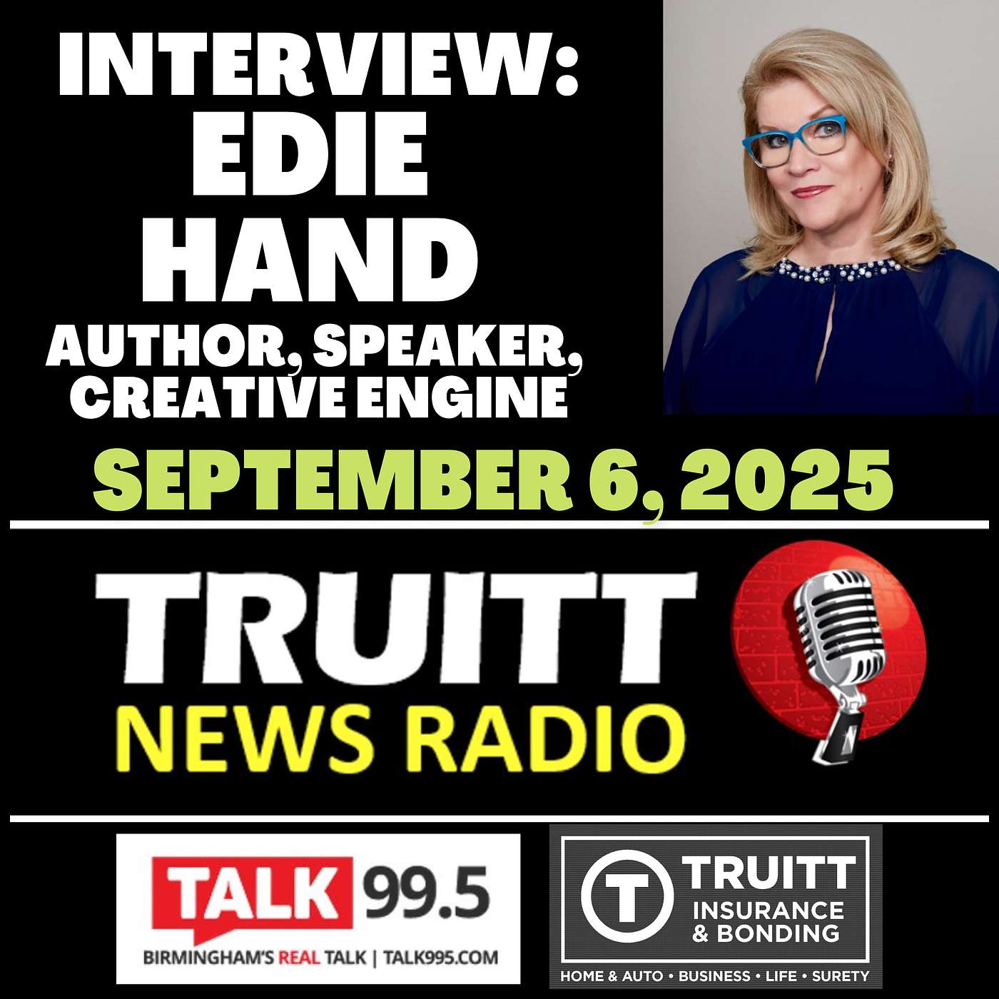 INTERVIEW: Edie Hand (Author, Speaker, Businesswoman, Life-Well-Liver) from our September 6, 2025 TRUITT NEWS RADIO Show