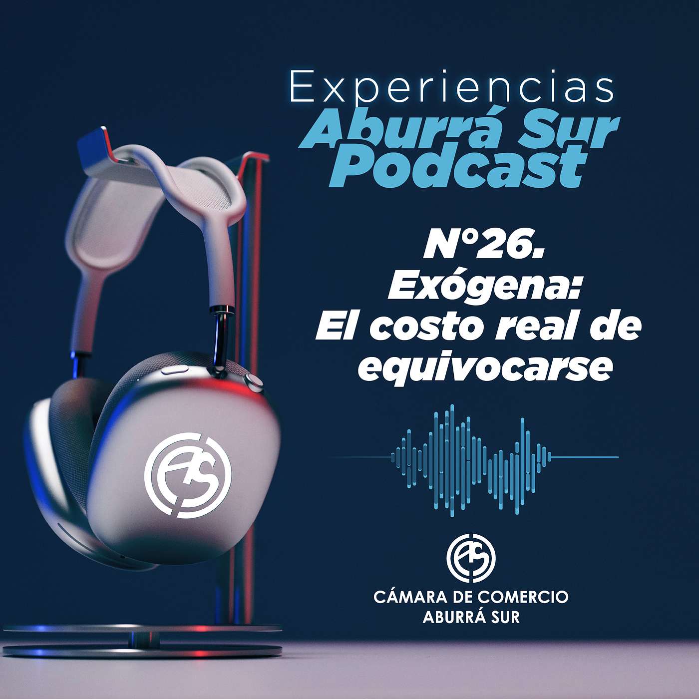 Experiencias Aburrá Sur Podcast - Edición N° 26 – Exógena: el costo real de equivocarse - Junio 24 de 2026 episode artwork