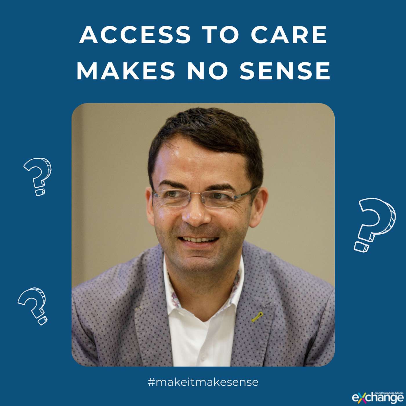 Steve Miff: Access to Care Makes No Sense episode artwork