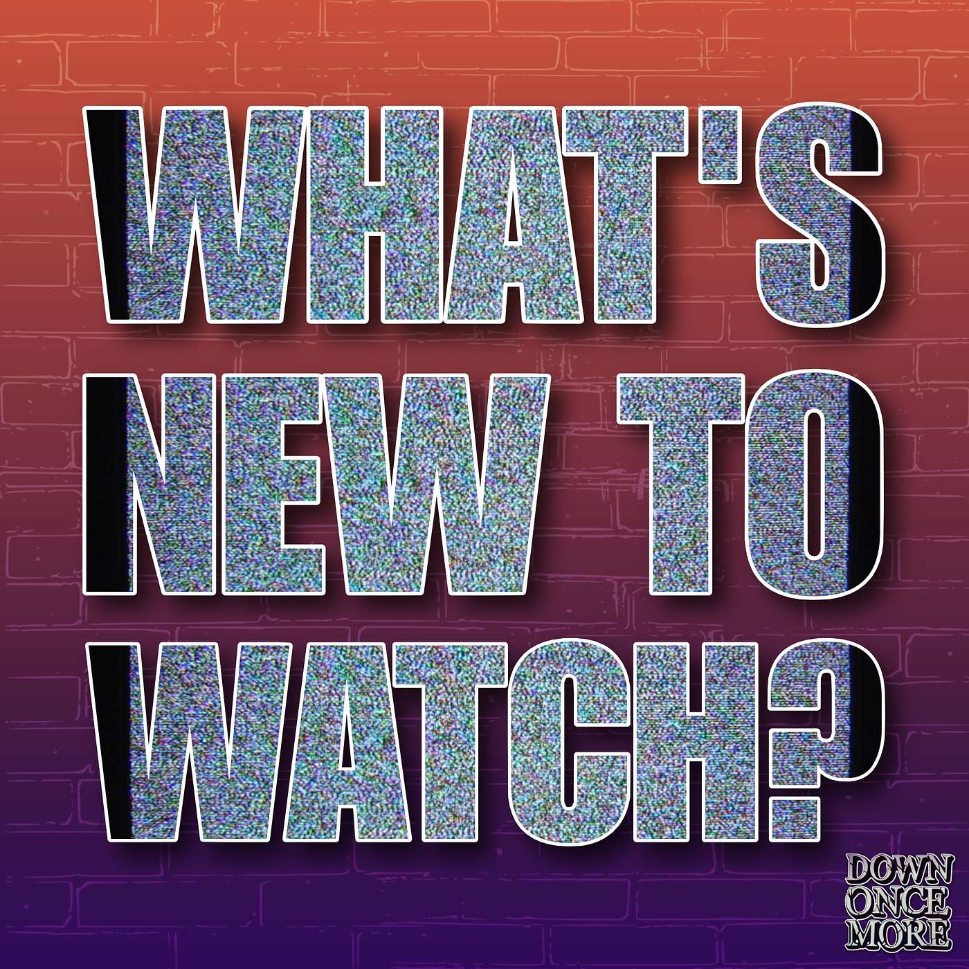 What's New to Watch? July 2026 Streaming & Theater Release Preview episode artwork