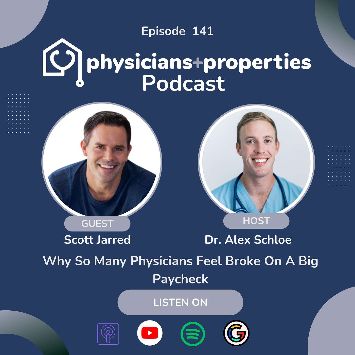 Why So Many Physicians Feel Broke On A Big Paycheck With Scott Jarred