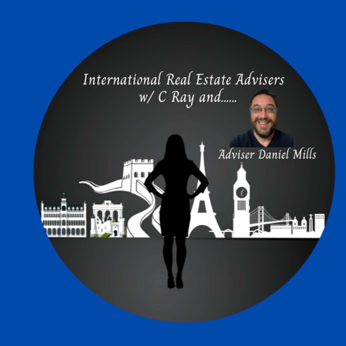 International Real Estate Advisers w/ C Ray