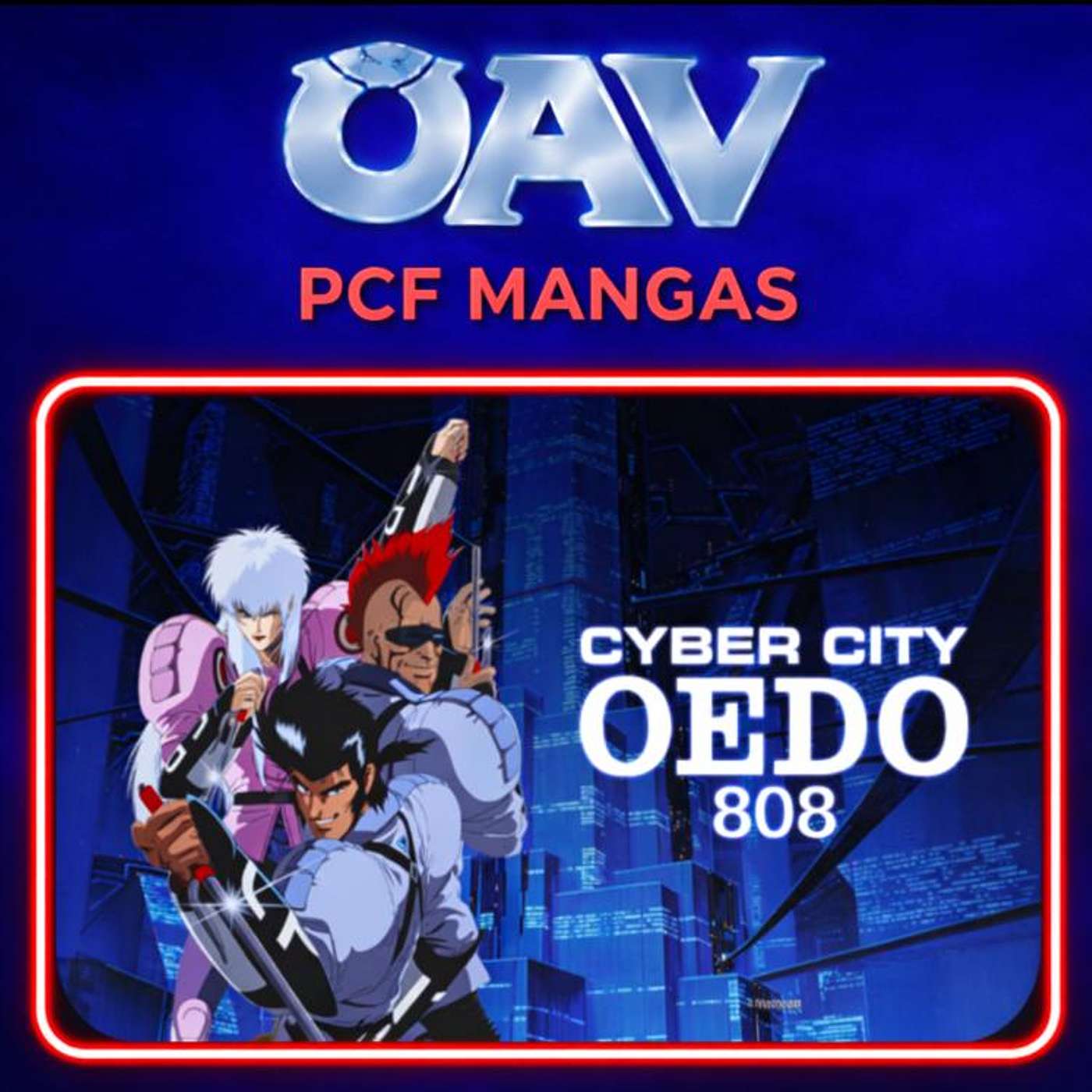 PCF Mangas - OAV 1 - Cyber City Oedo 808 PCF Mangas - OAV 1 - Cyber City Oedo 808