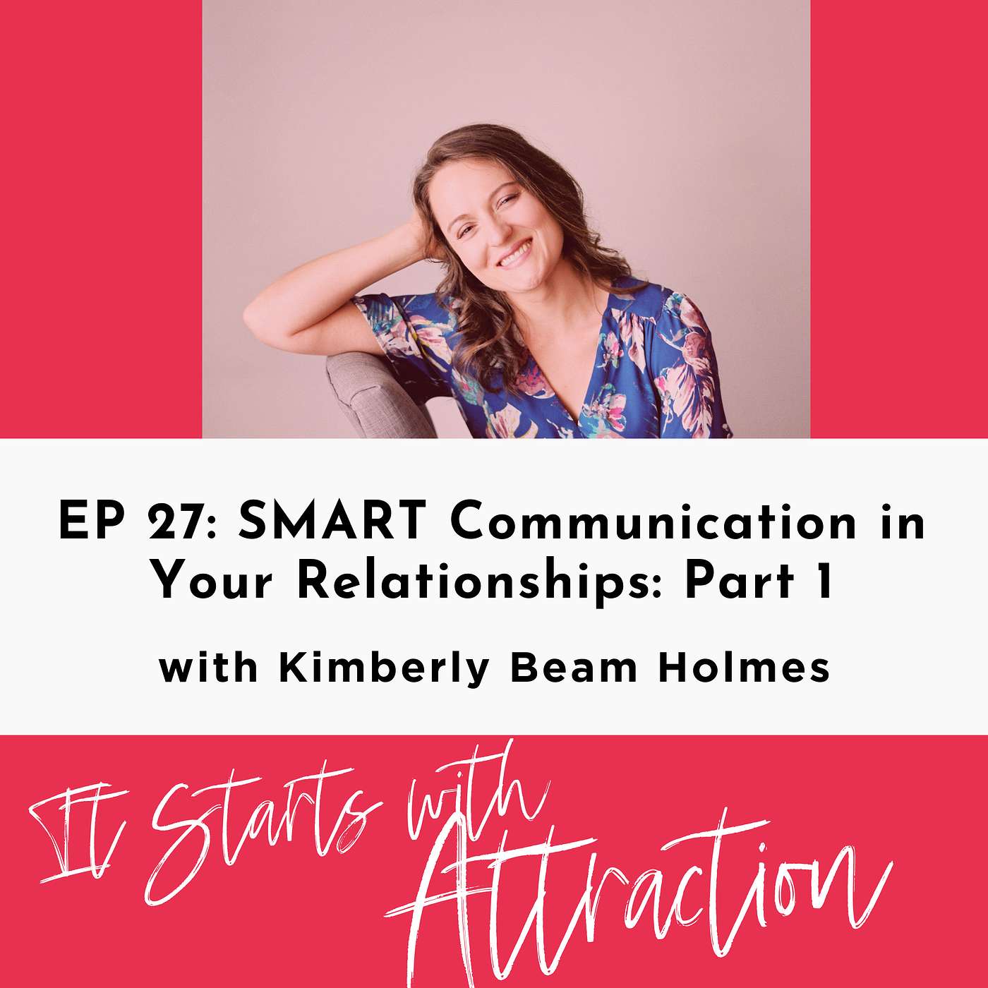 SMART Communication in Your Relationships: Part 1