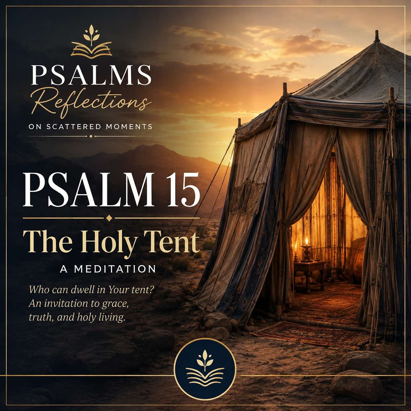 Psalm 15 | Psalms Refelctions
