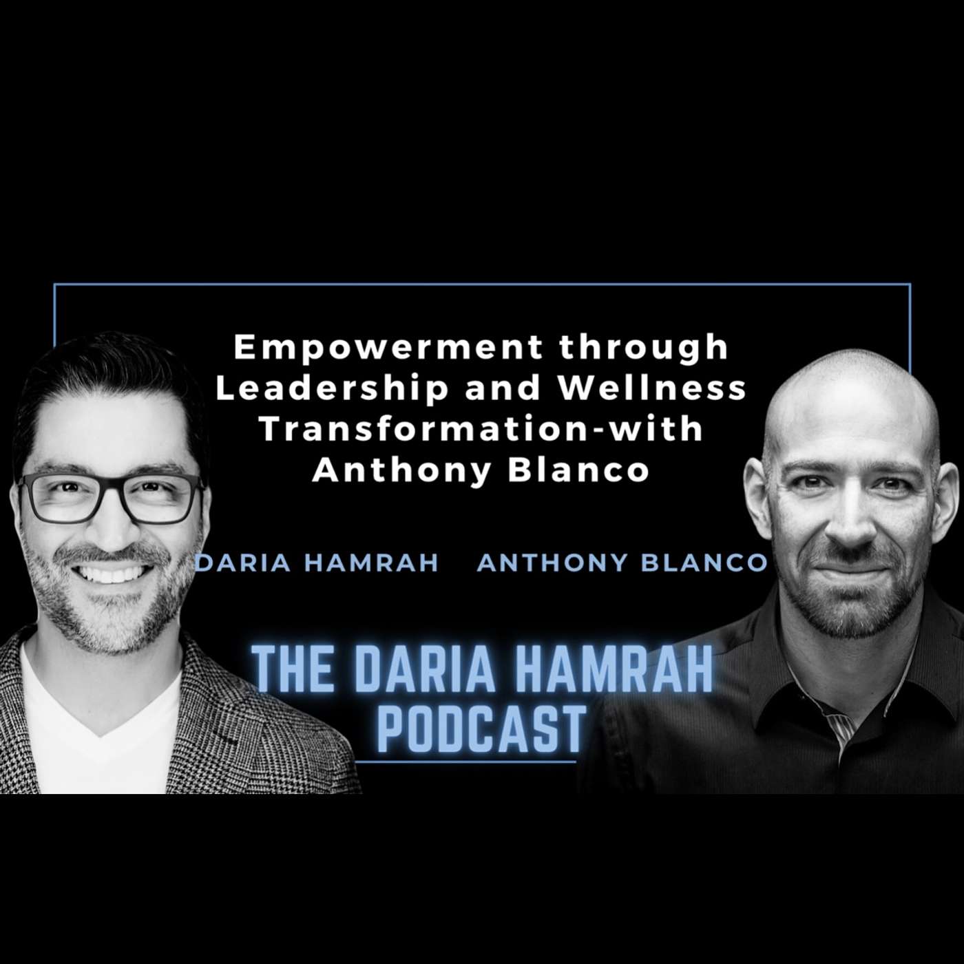 The Daria Hamrah Podcast