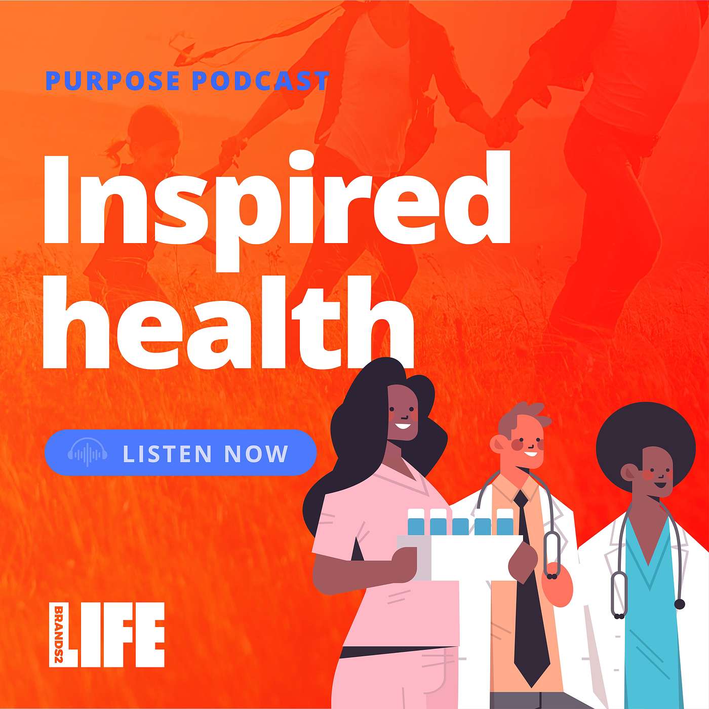 The Brands2Life Podcast