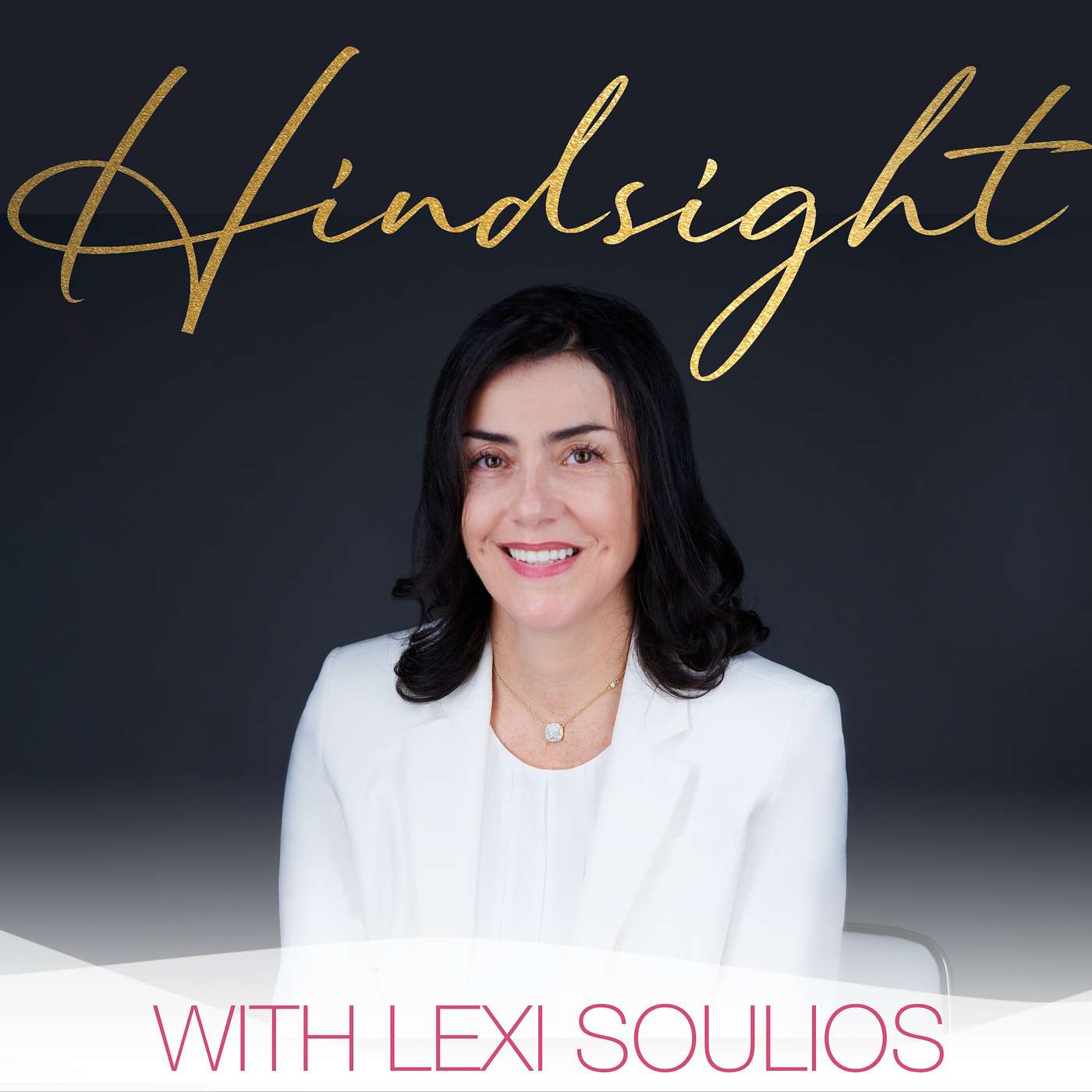 Hindsight with Lexi Soulios
