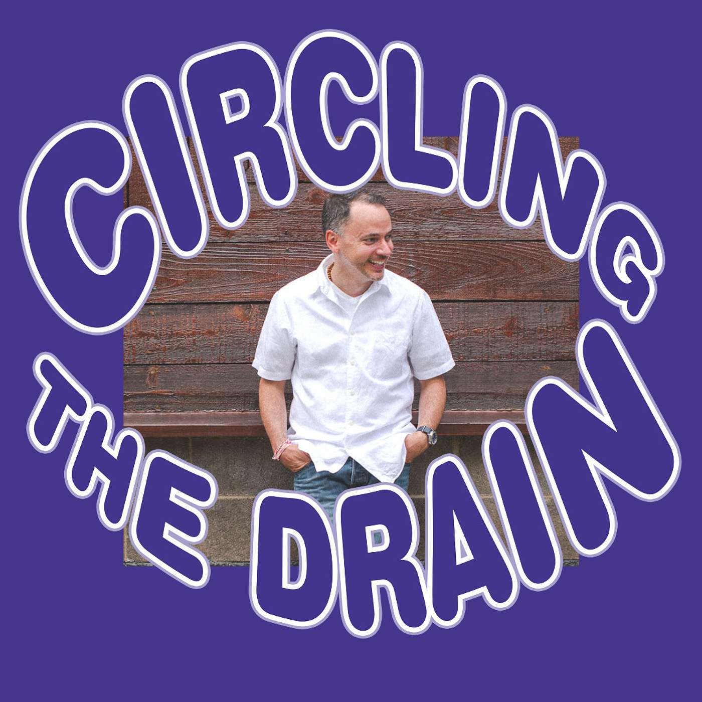 Circling the Drain