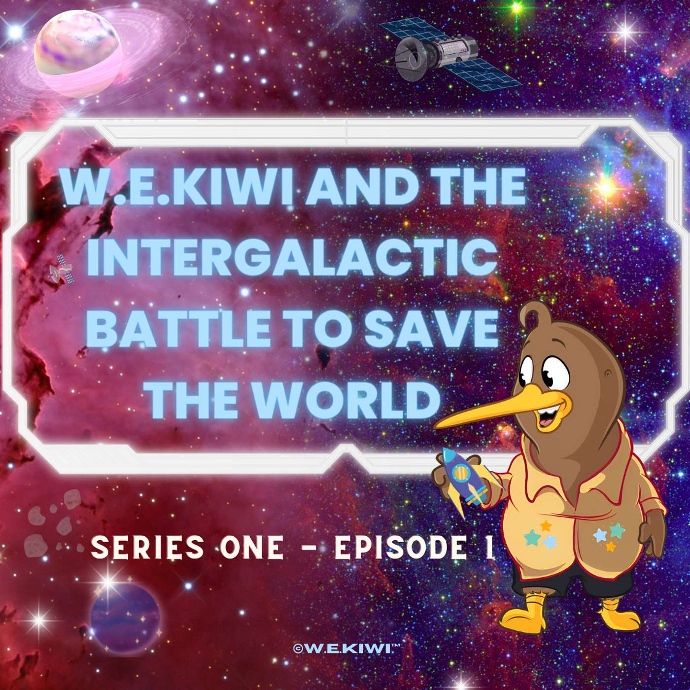 Welcome to W.E.KIWI®️ Original fun stories for children of all ages! - 🛰️ W.E.Kiwi and the Intergalactic Battle to Save the World┃Series One Ep.1┃AUDIOBOOK FOR KIDS