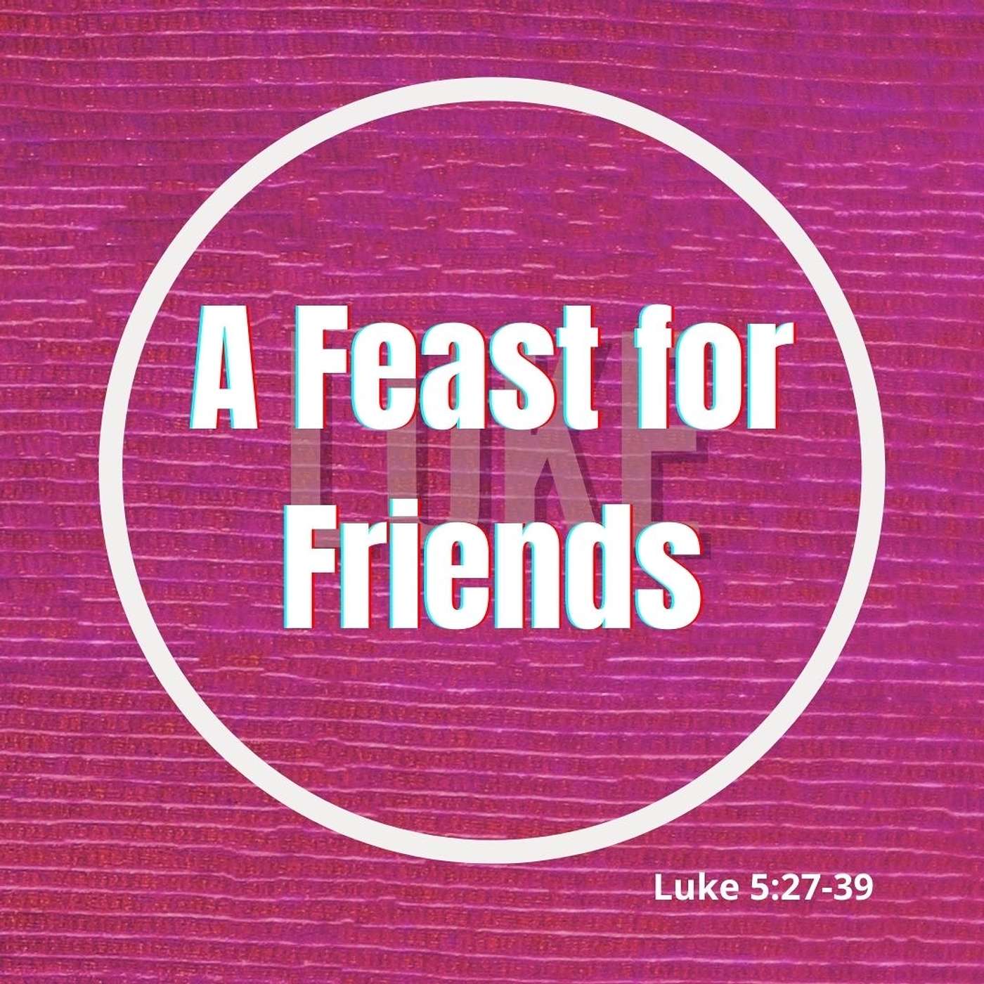 A Feast for Friends