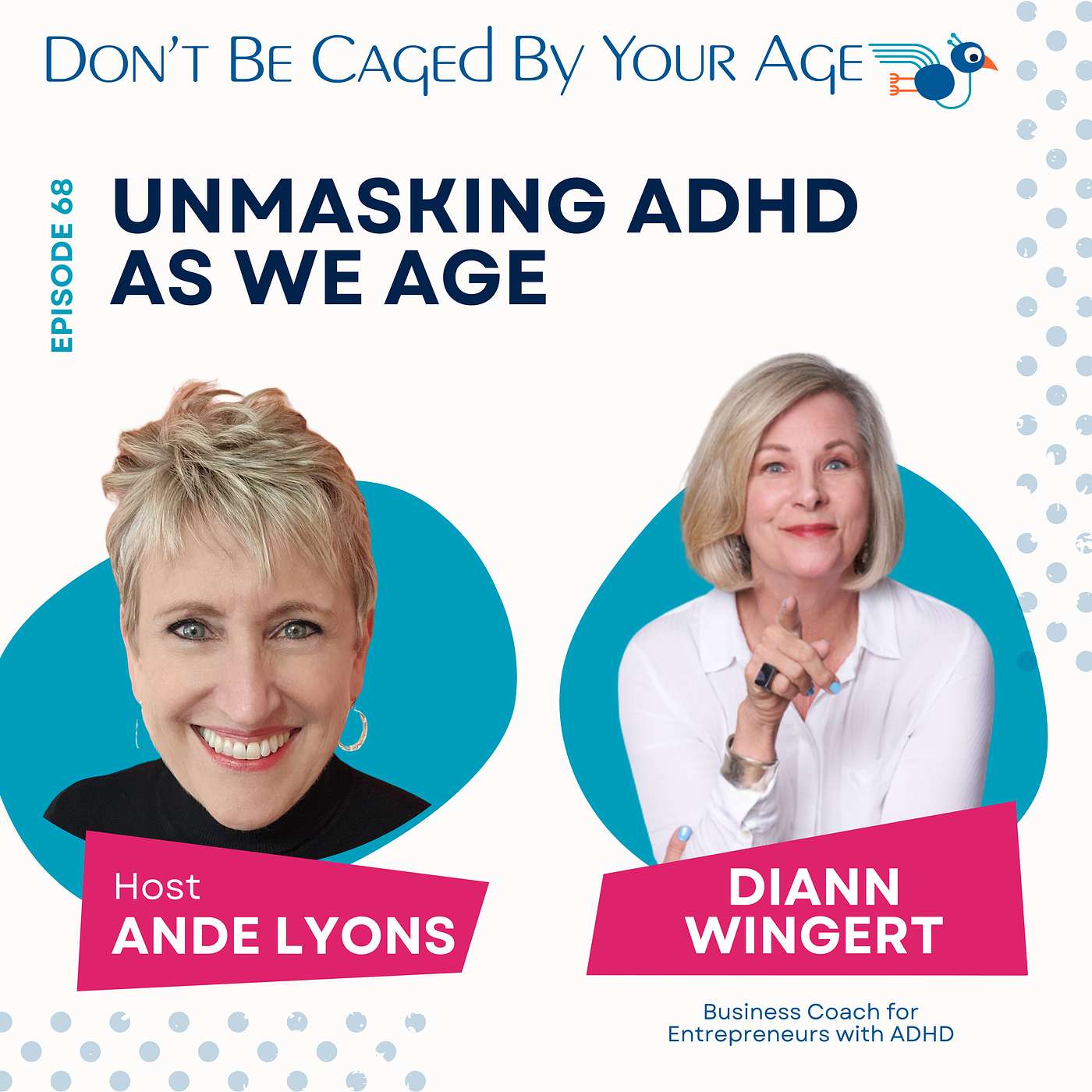 EP 68 Unmasking ADHD as We Age