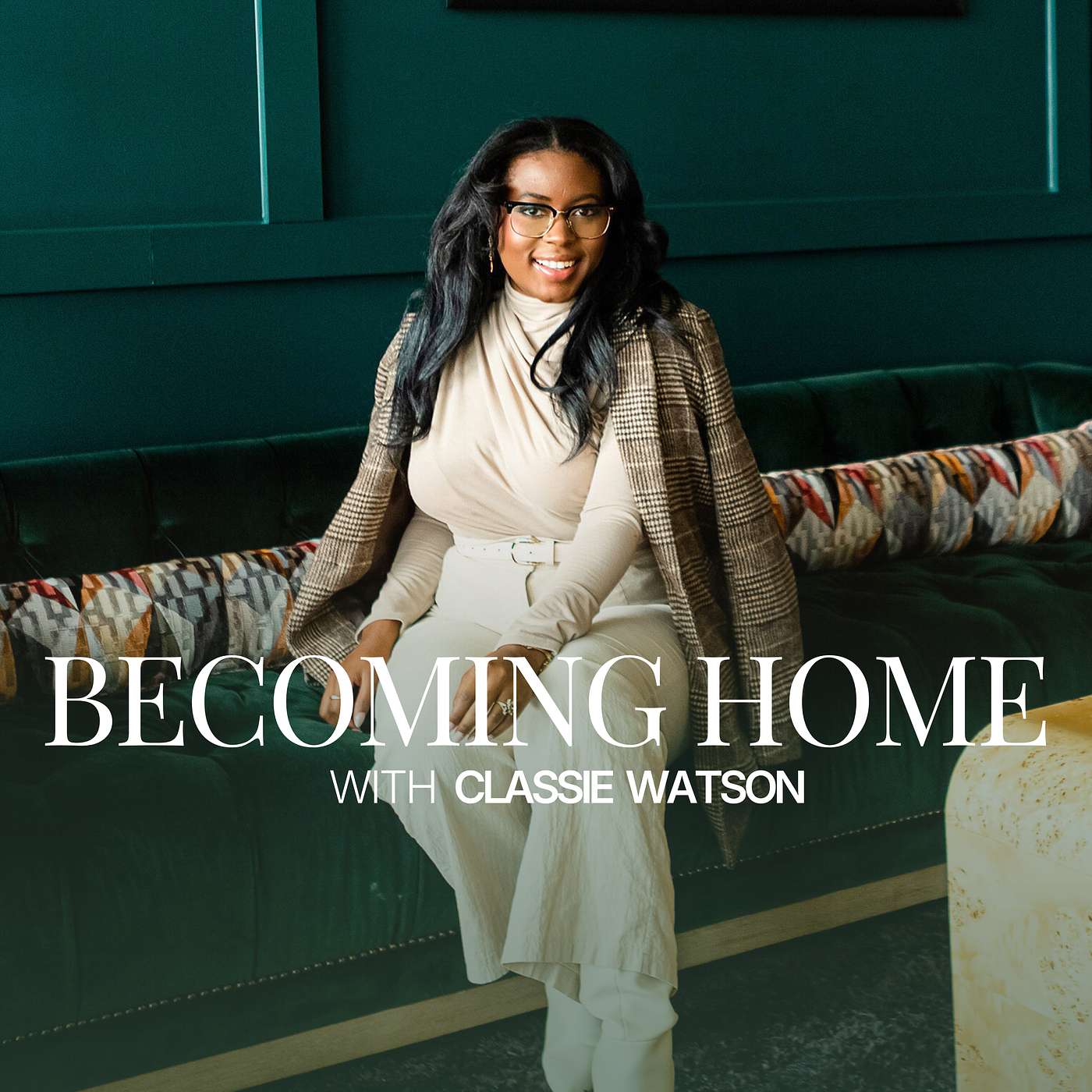 Becoming Home with Classie Watson