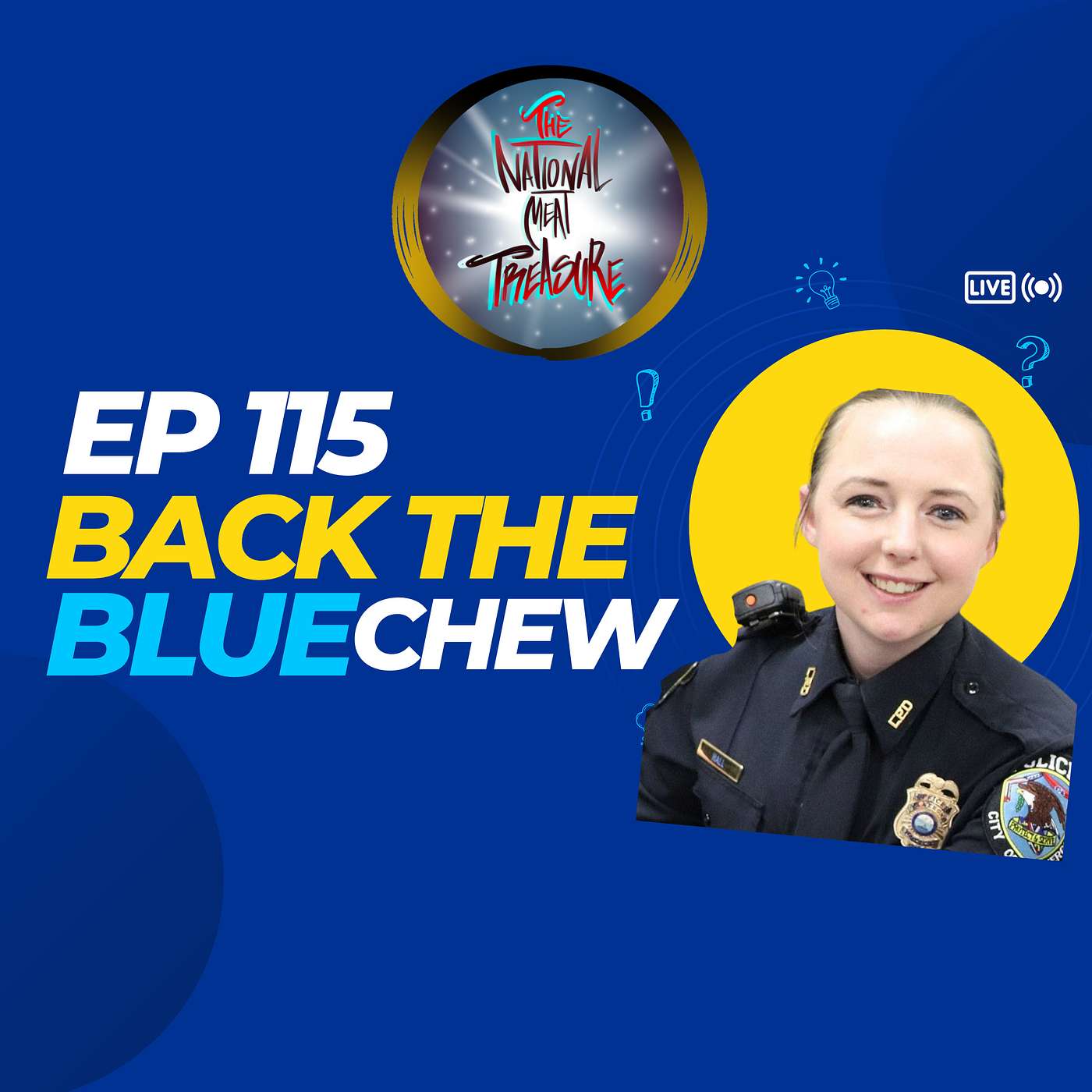 National Meat Treasure | Ep 115 Back The BLUEchew