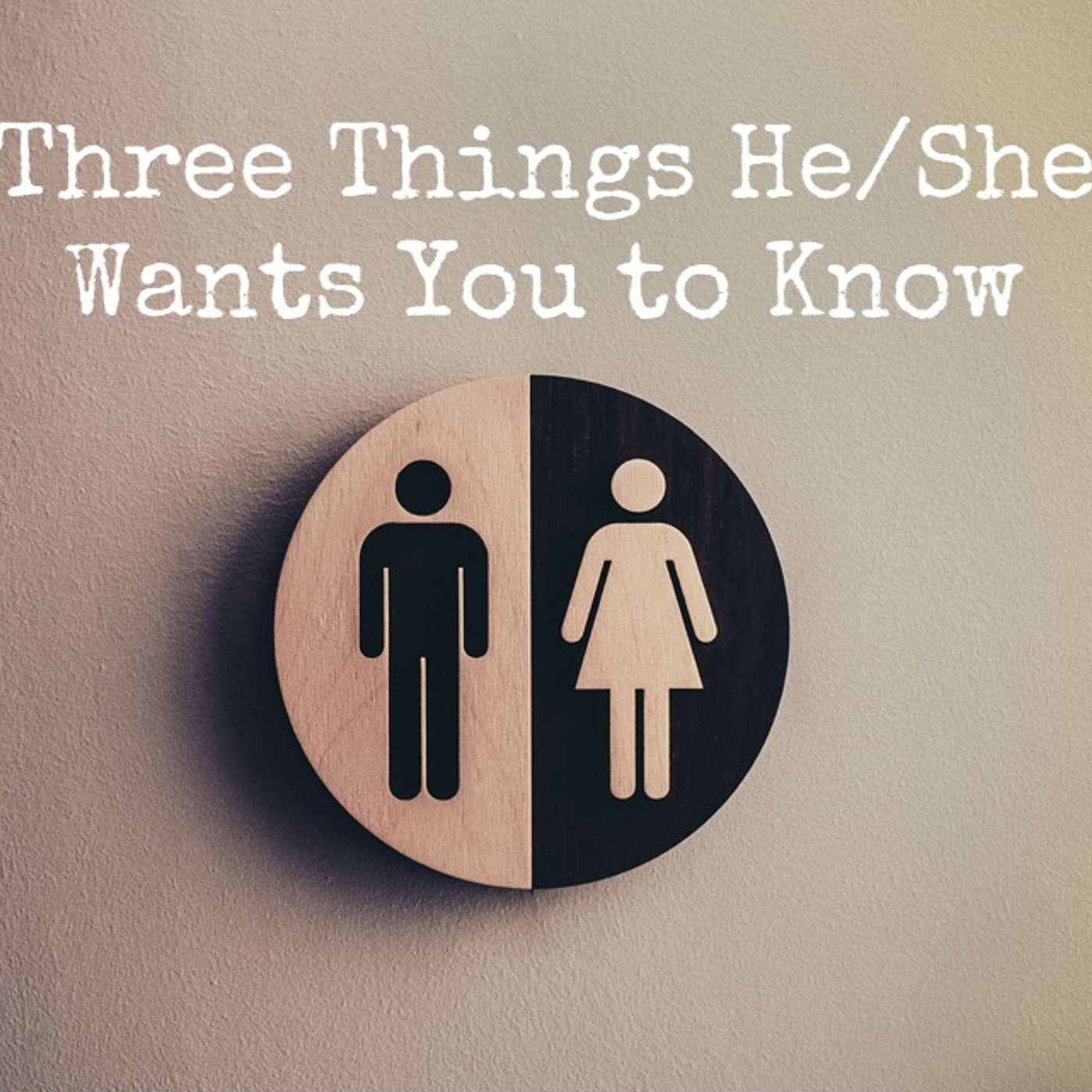 VOT - Three Things the Guy You Are Talking to Wants You to Know episode artwork