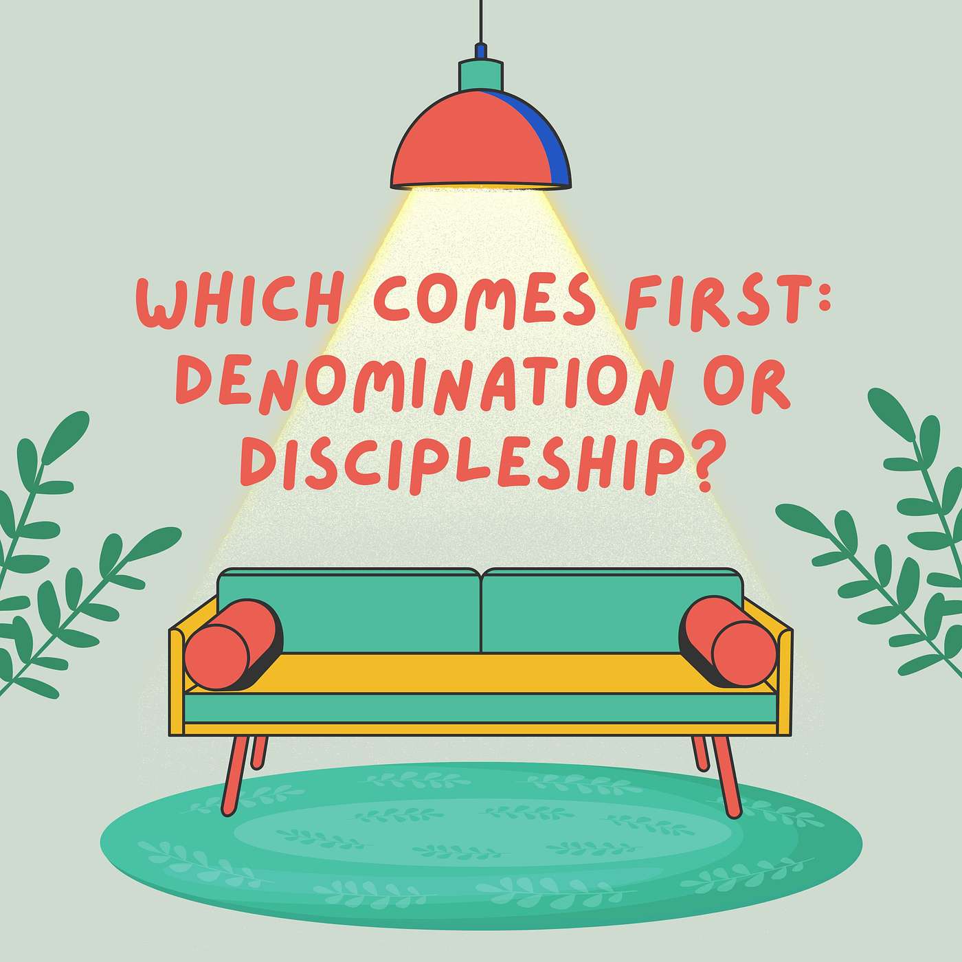 Ep 30 - Which Comes First: Denomination or Discipleship?