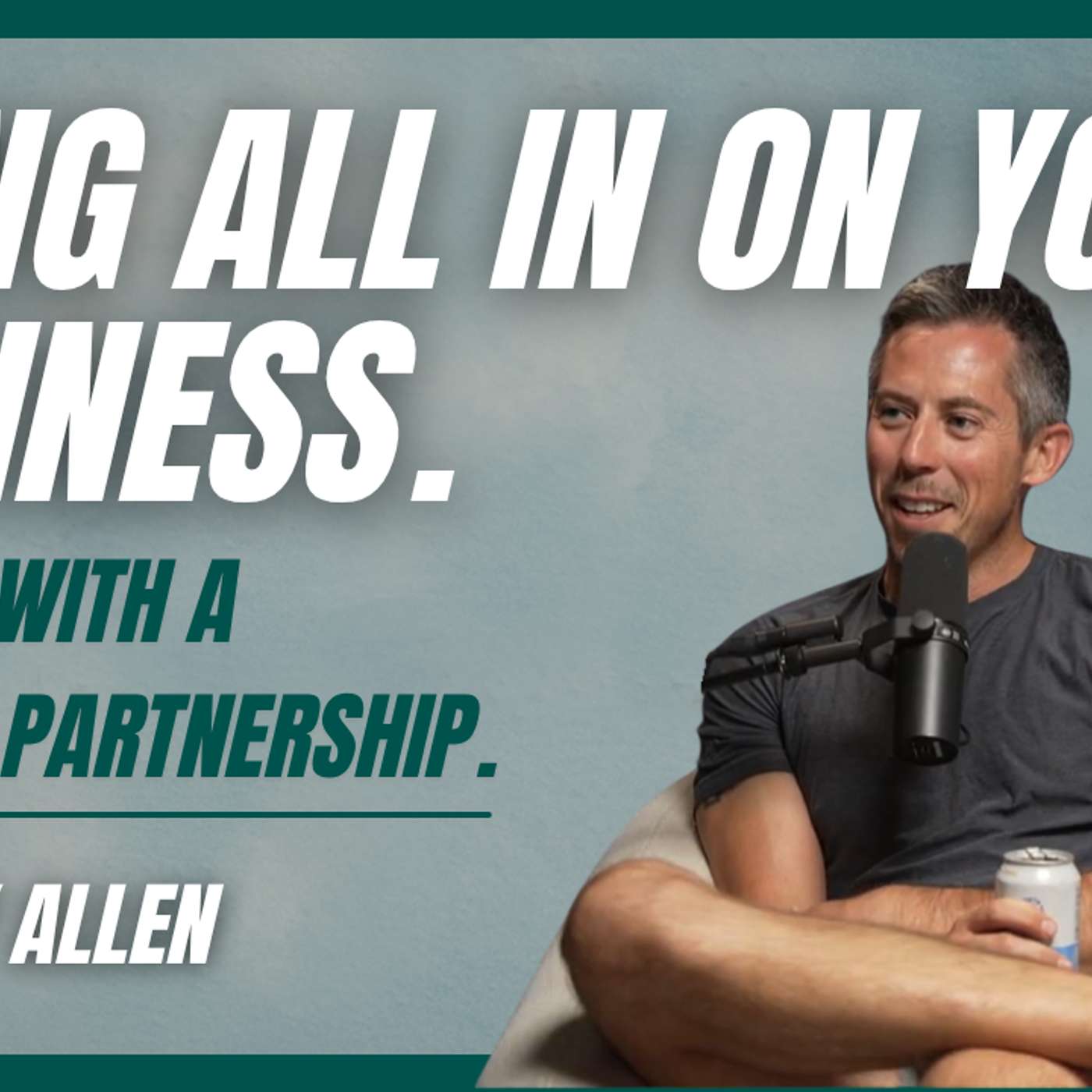 Going All In - Kasey Allen - #010 episode artwork